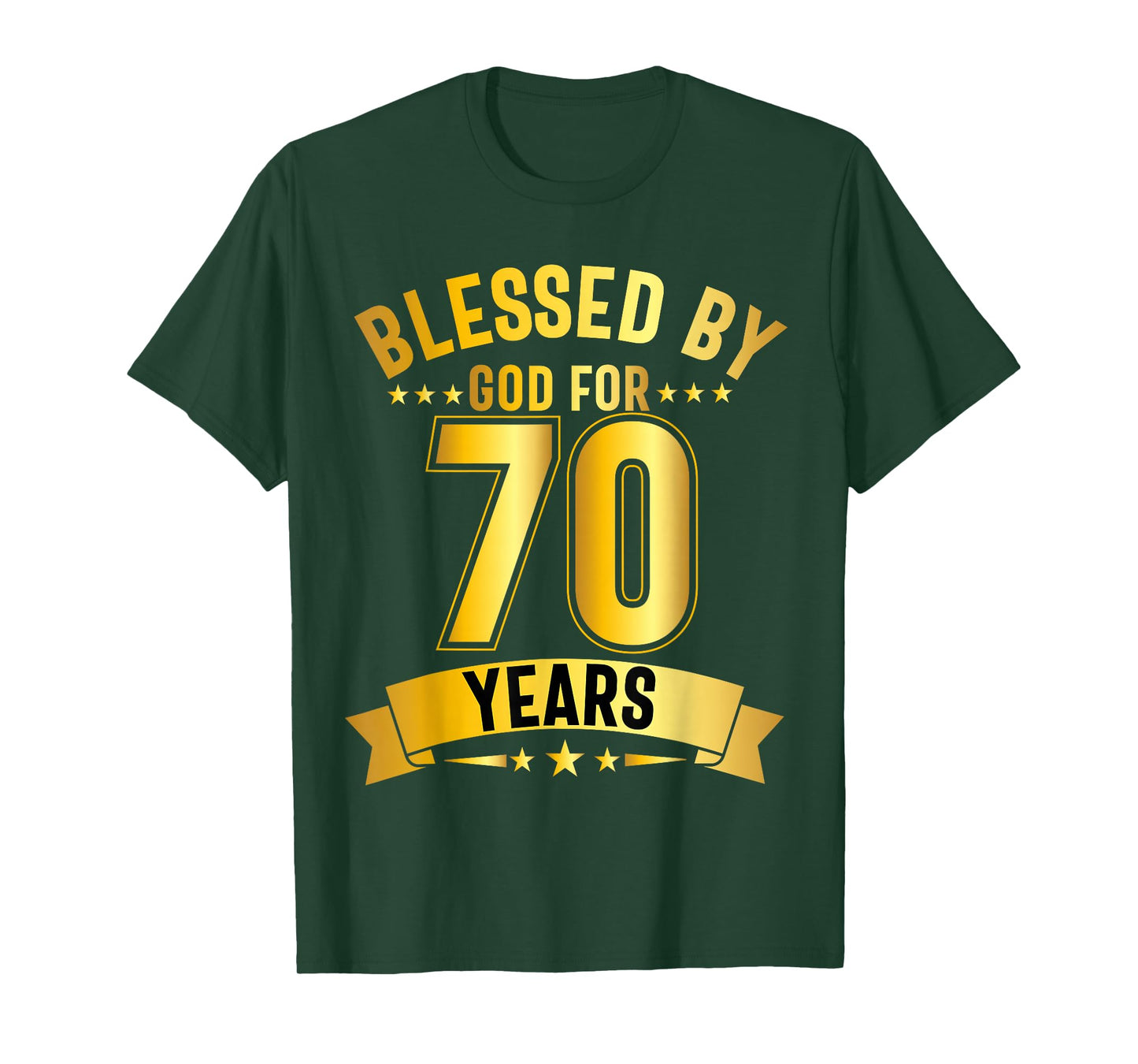 Blessed By God For 70 Years Seventy Birthday 70th Birthday T-Shirt