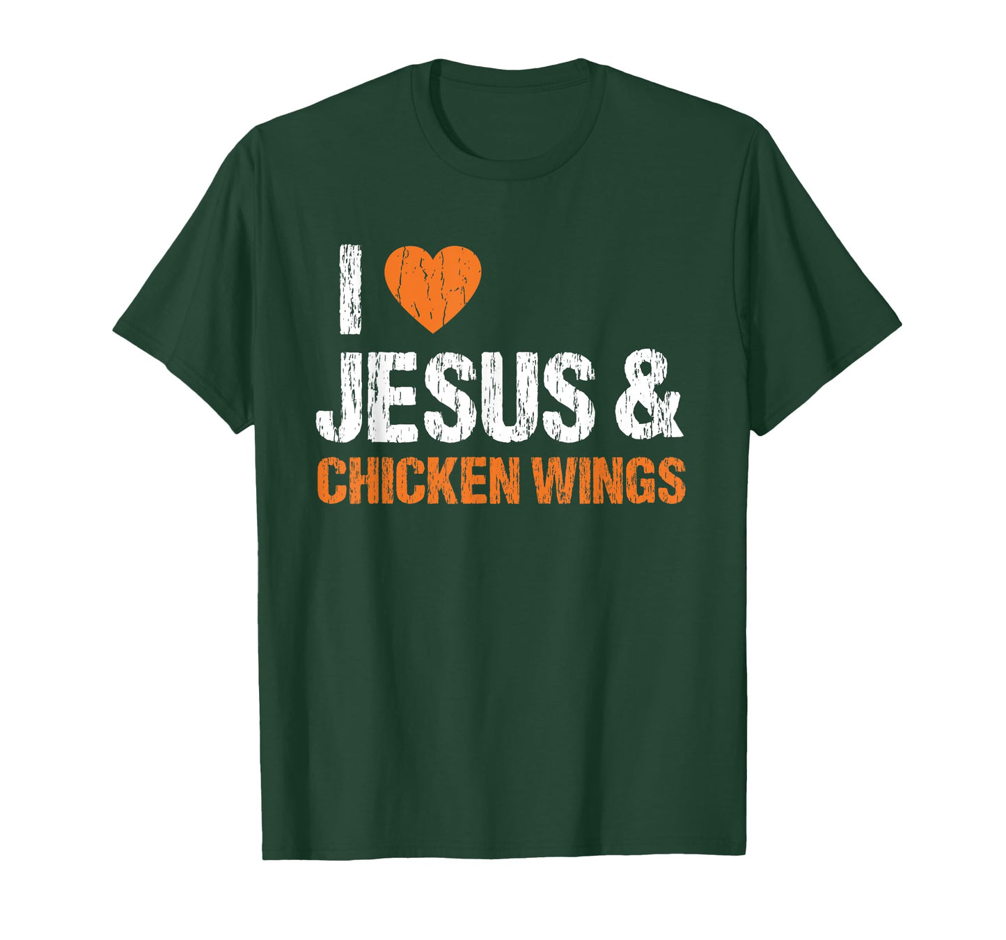I Love Chicken Wings & Jesus Funny Food Eating Lover Foodie T-Shirt
