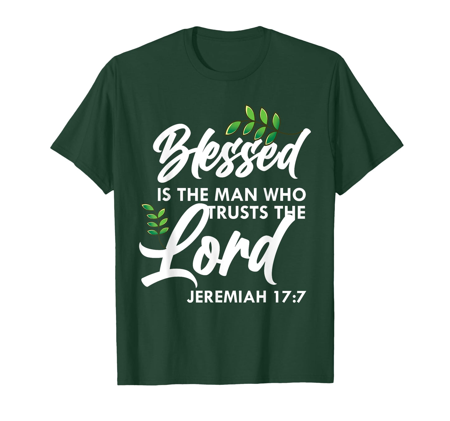 Bible Verse Blessed Is The Man Who Trusts The Lord Jesus T-Shirt