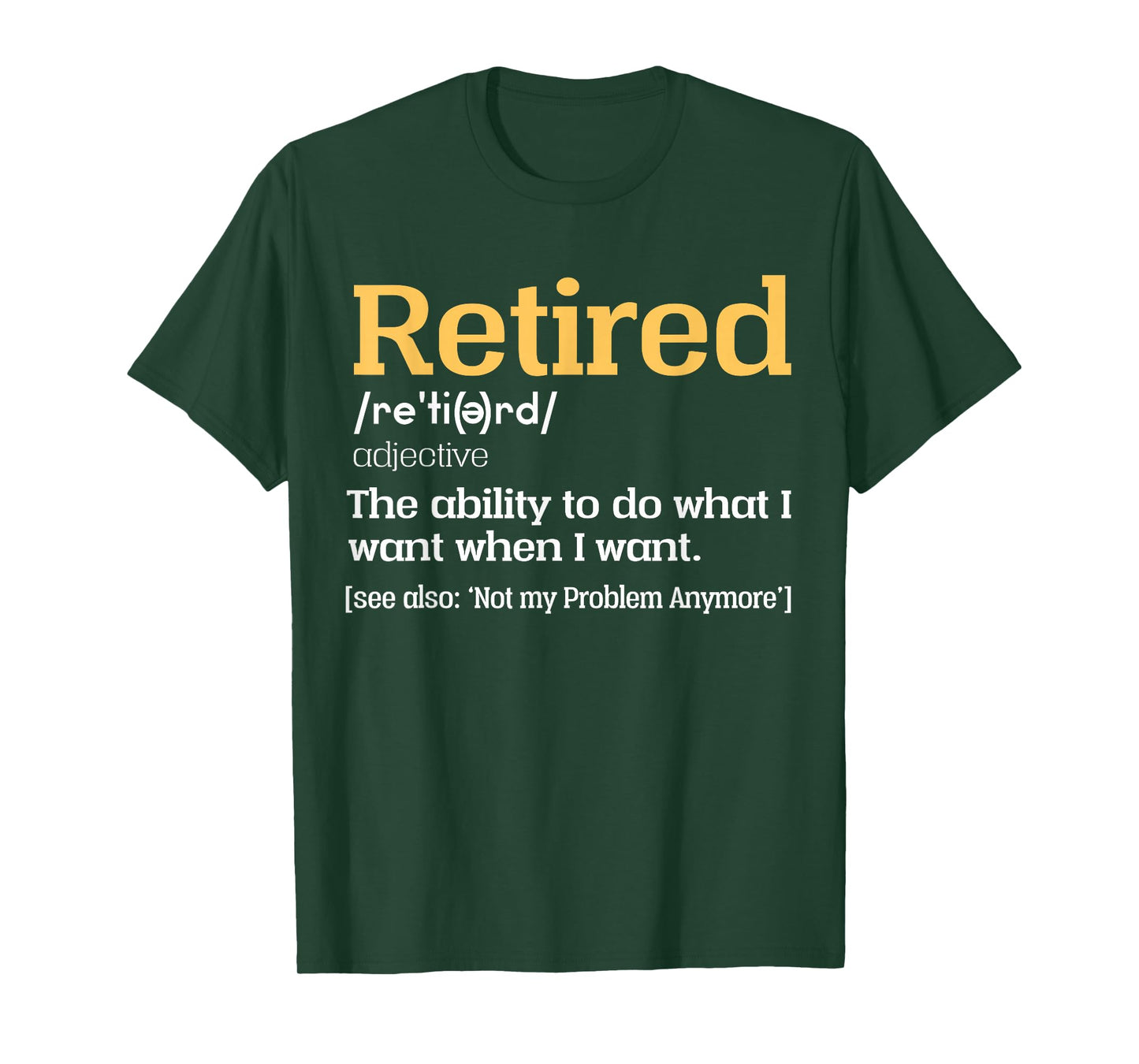 Retired Definition Retired Retirement For Women Men T-Shirt