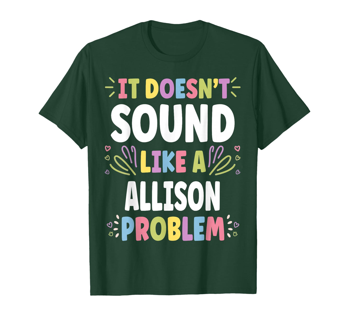 ALLISON Personalized Women's Gift Custom ALLISON T-Shirt