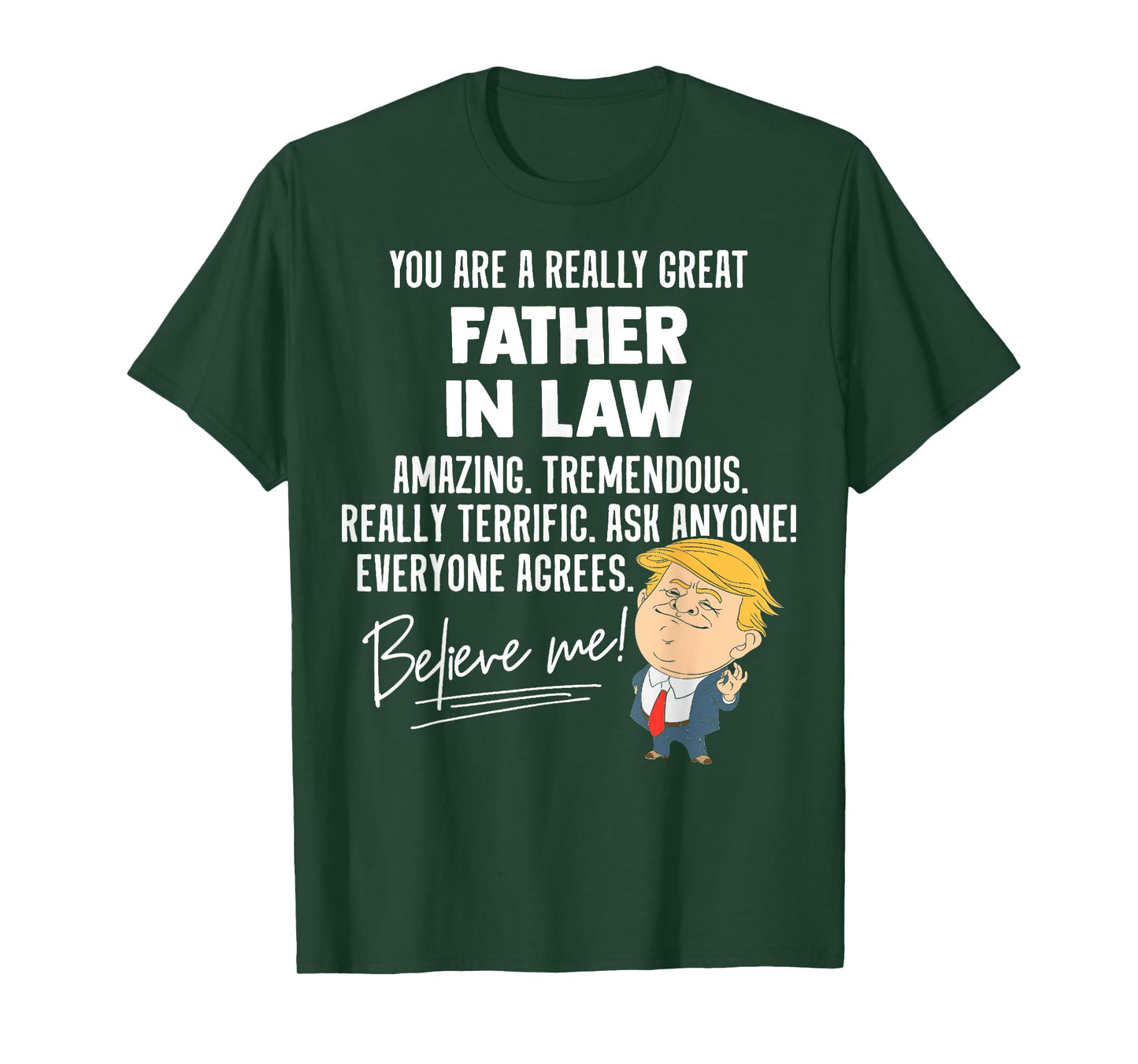 Funny Trump 2020 Really Great Father In Law Gift Shirt T-Shirt