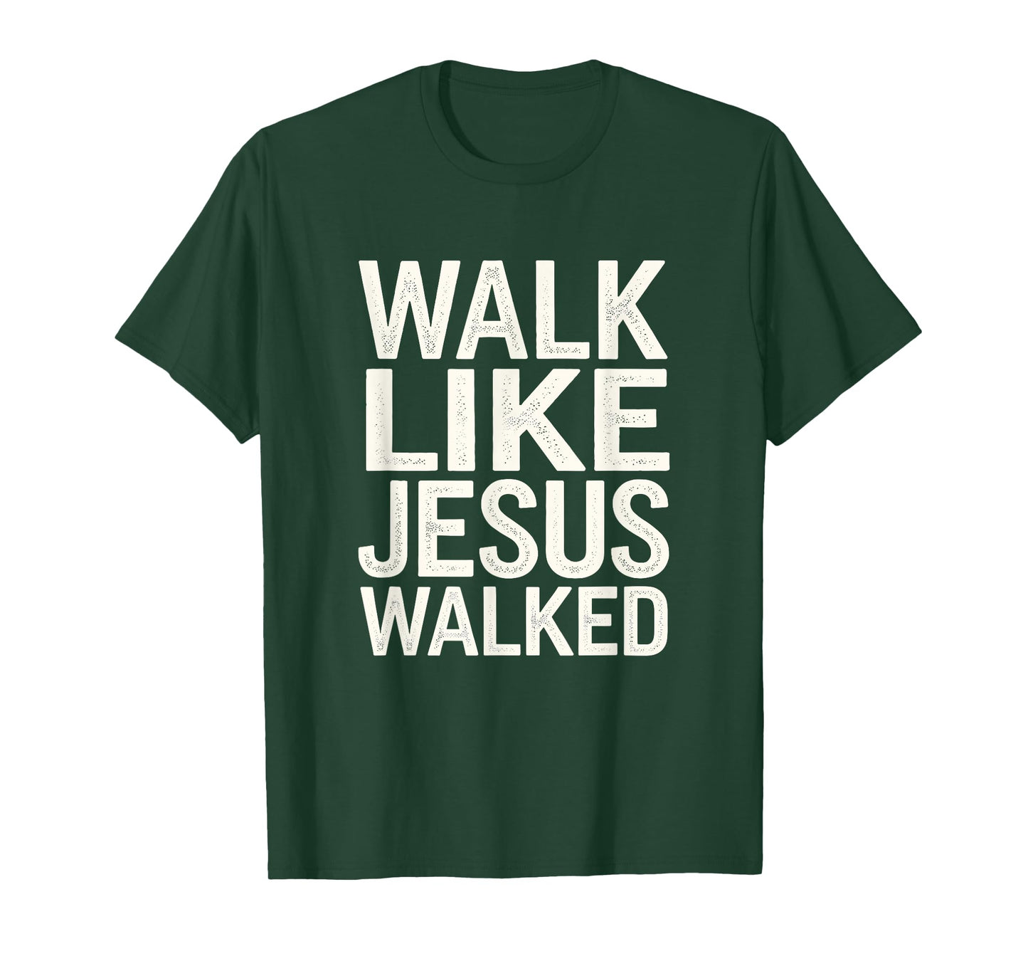 Walk Like Jesus Walked Faith Christian Religious Devotee T-Shirt
