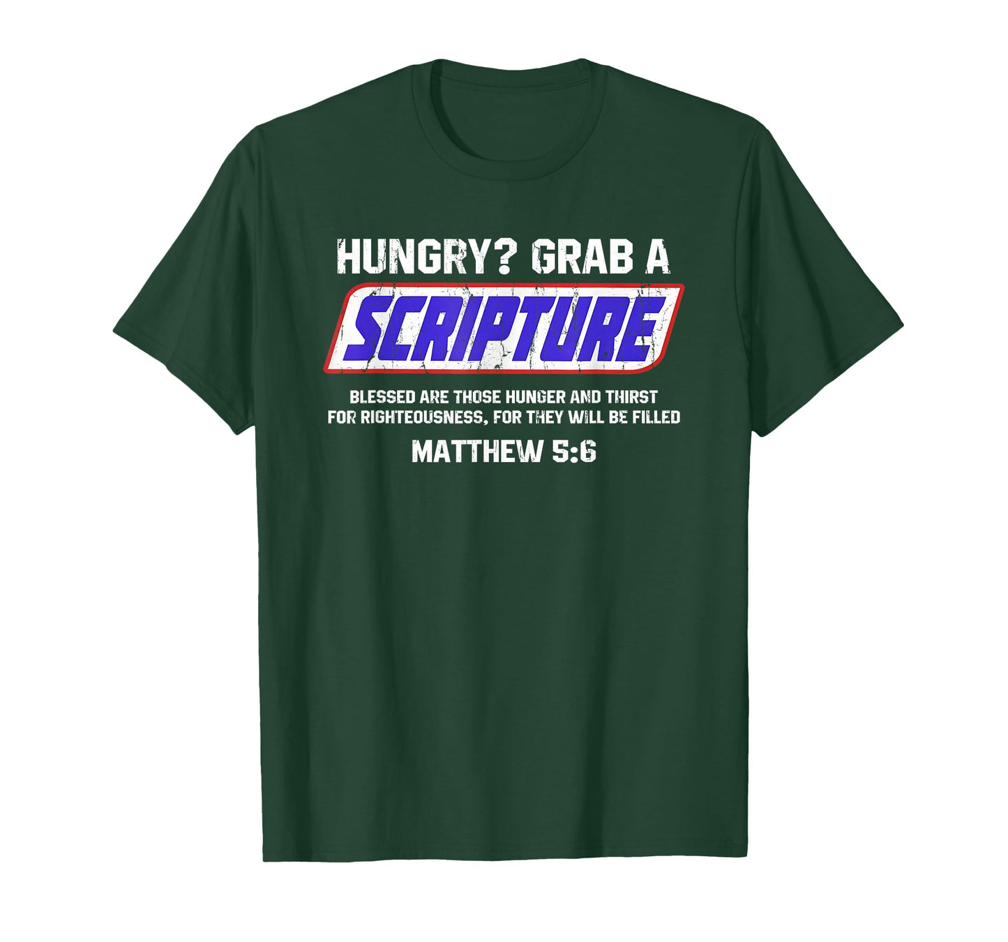 Hungry Grab A Scripture, Matthew 5 6, Bible Verse T-Shirt