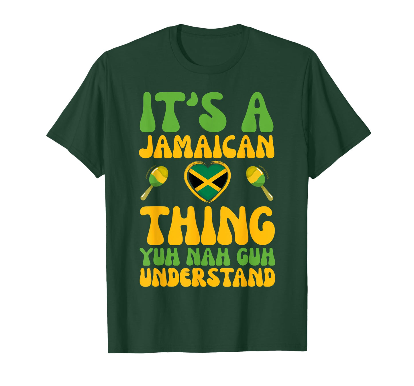 It's A Jamaican Thing Yuh Nah Guh Understand Jamaican Girls T-Shirt