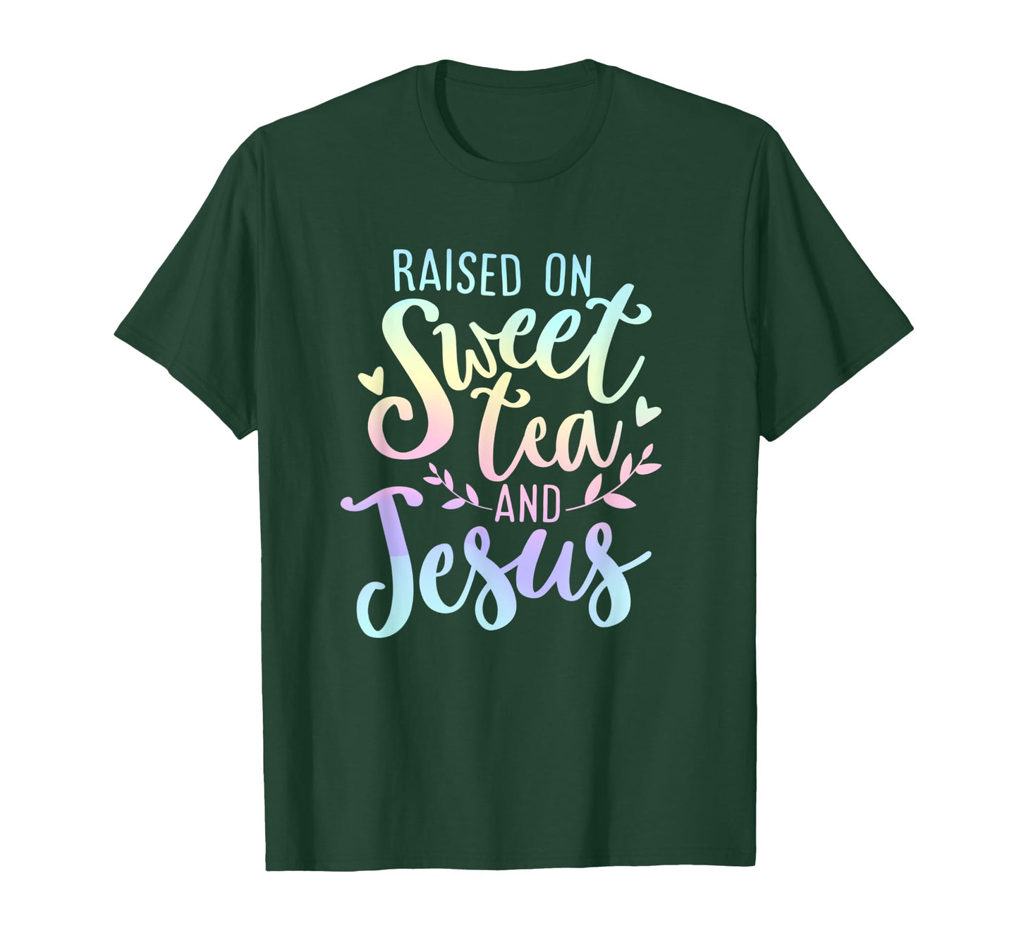 Raised on Sweet Tea and Jesus Southern Christian Faith Quote T-Shirt