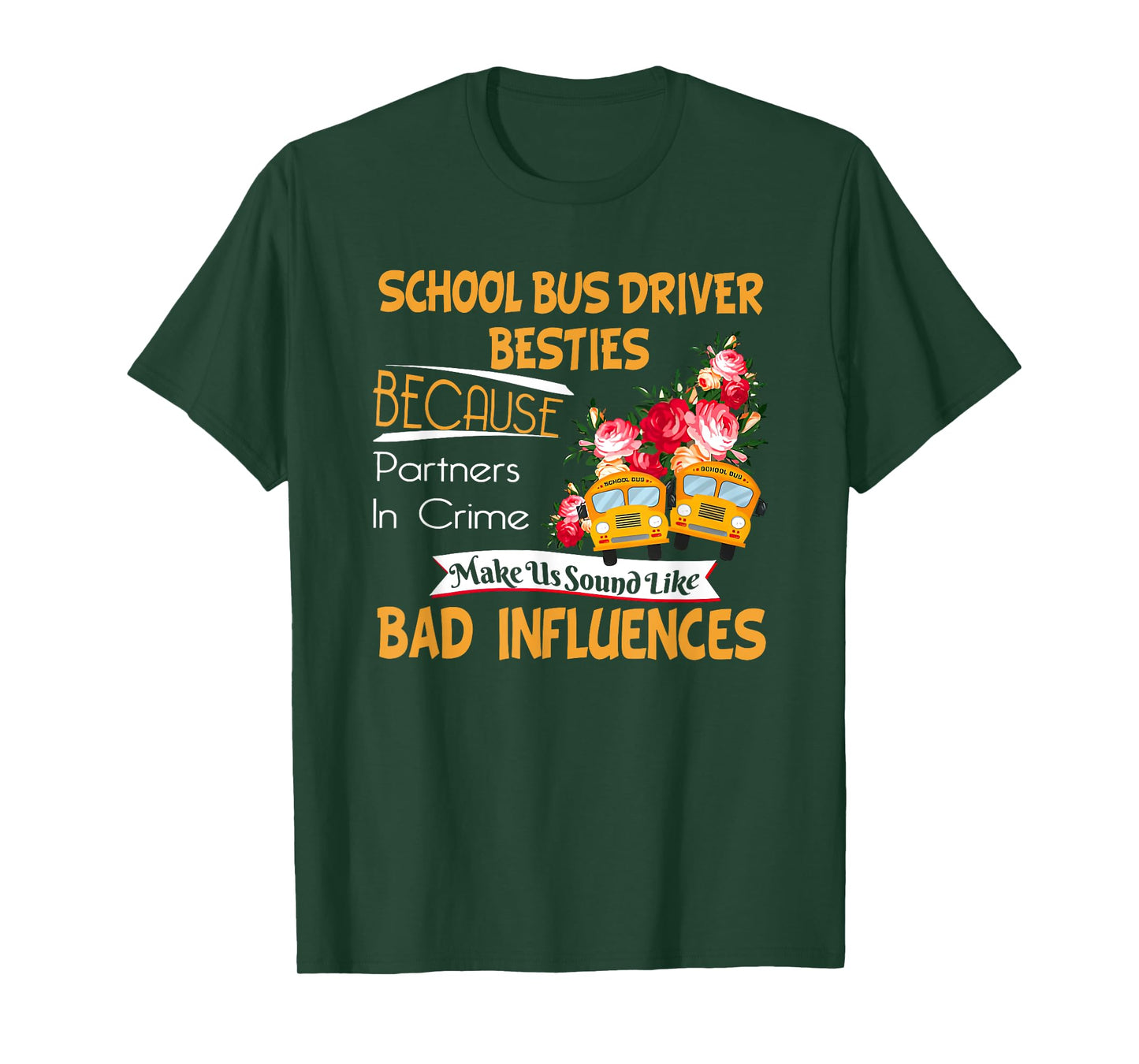 school bus driver besties T-Shirt
