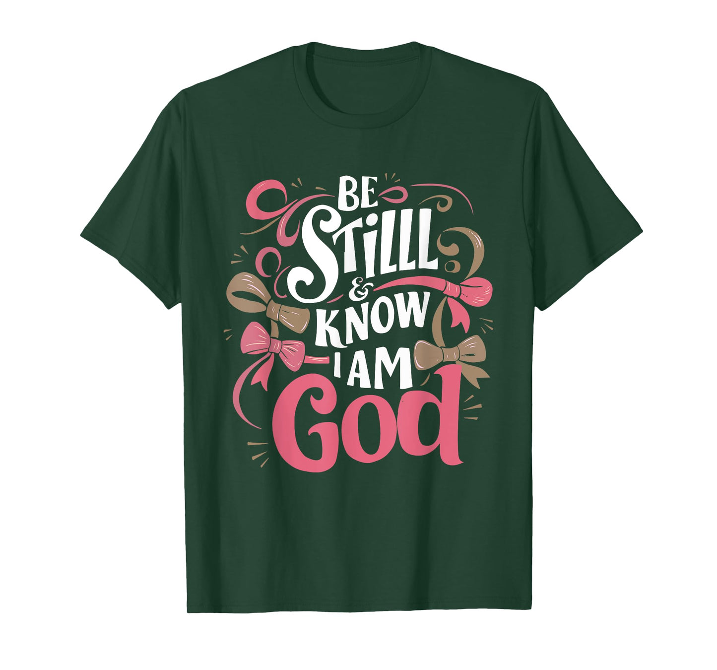 Be Still and Know That I Am God Psalm Bible Verse Coquette T-Shirt