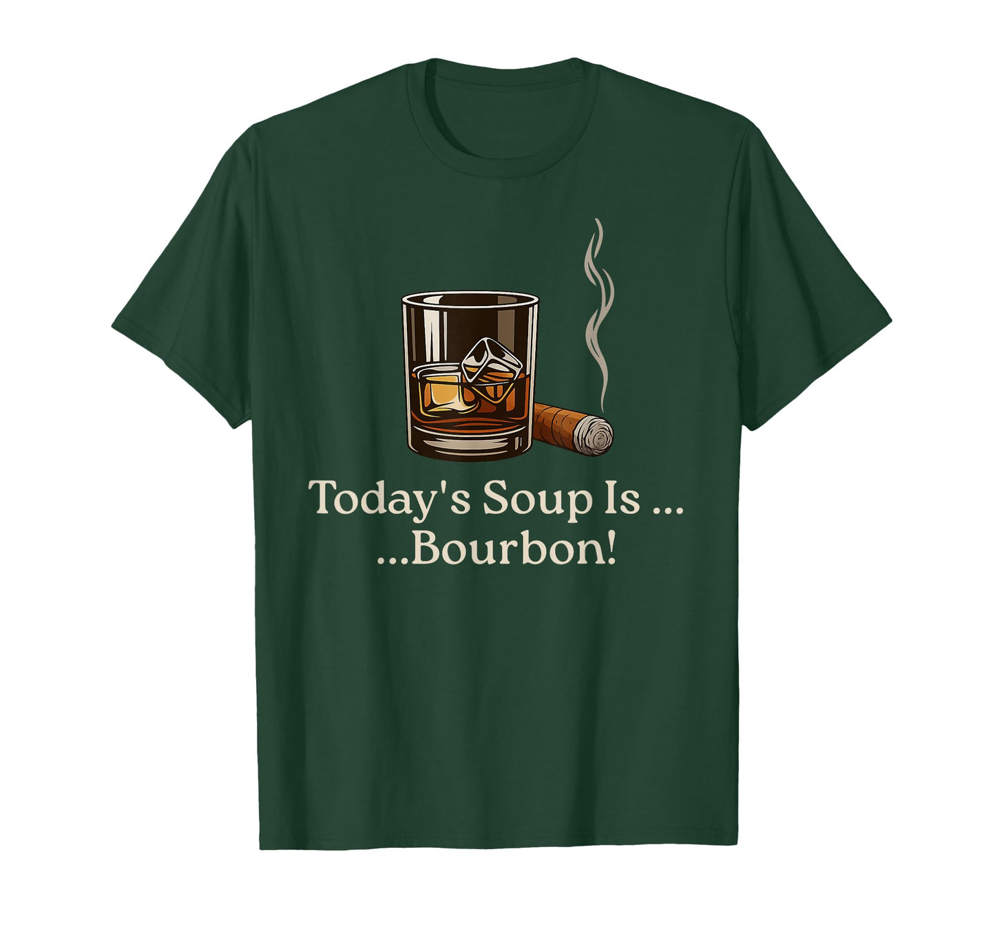 Today’s Soup is Bourbon Funny Lover Bourbon Glass T-Shirt