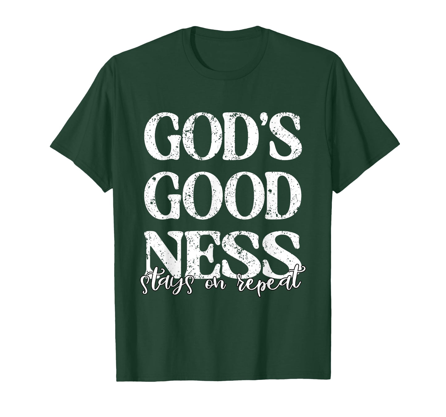 God's Goodness Stays on Repeat Christian Religious Jesus T-Shirt