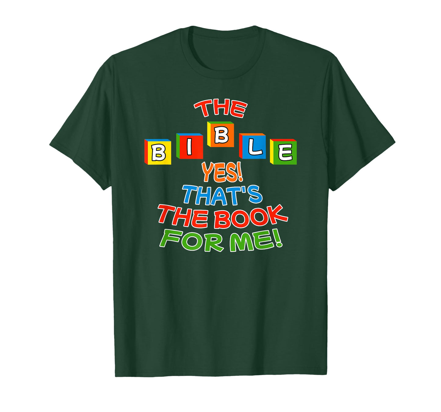 The BIBLE Yes That's The Book For Me Design T-Shirt