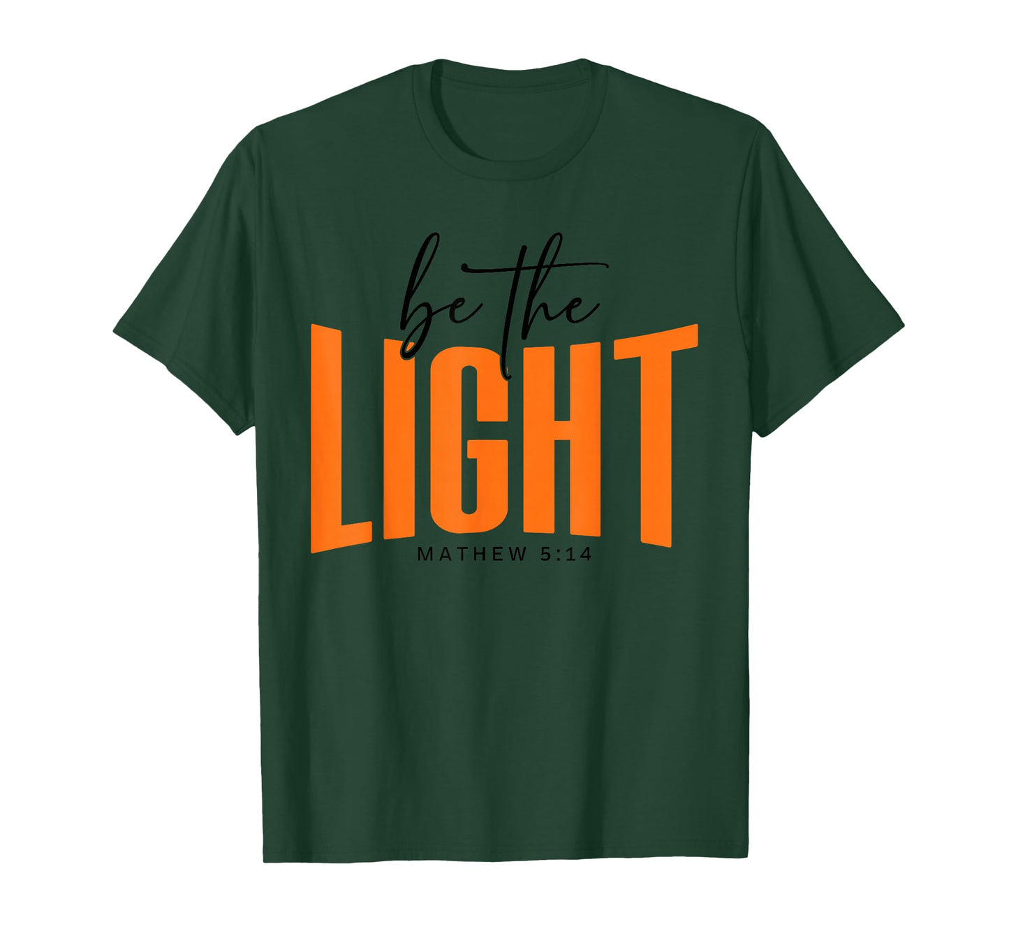Christian Faith - Be The Light Matthew Scripture Religious T-Shirt
