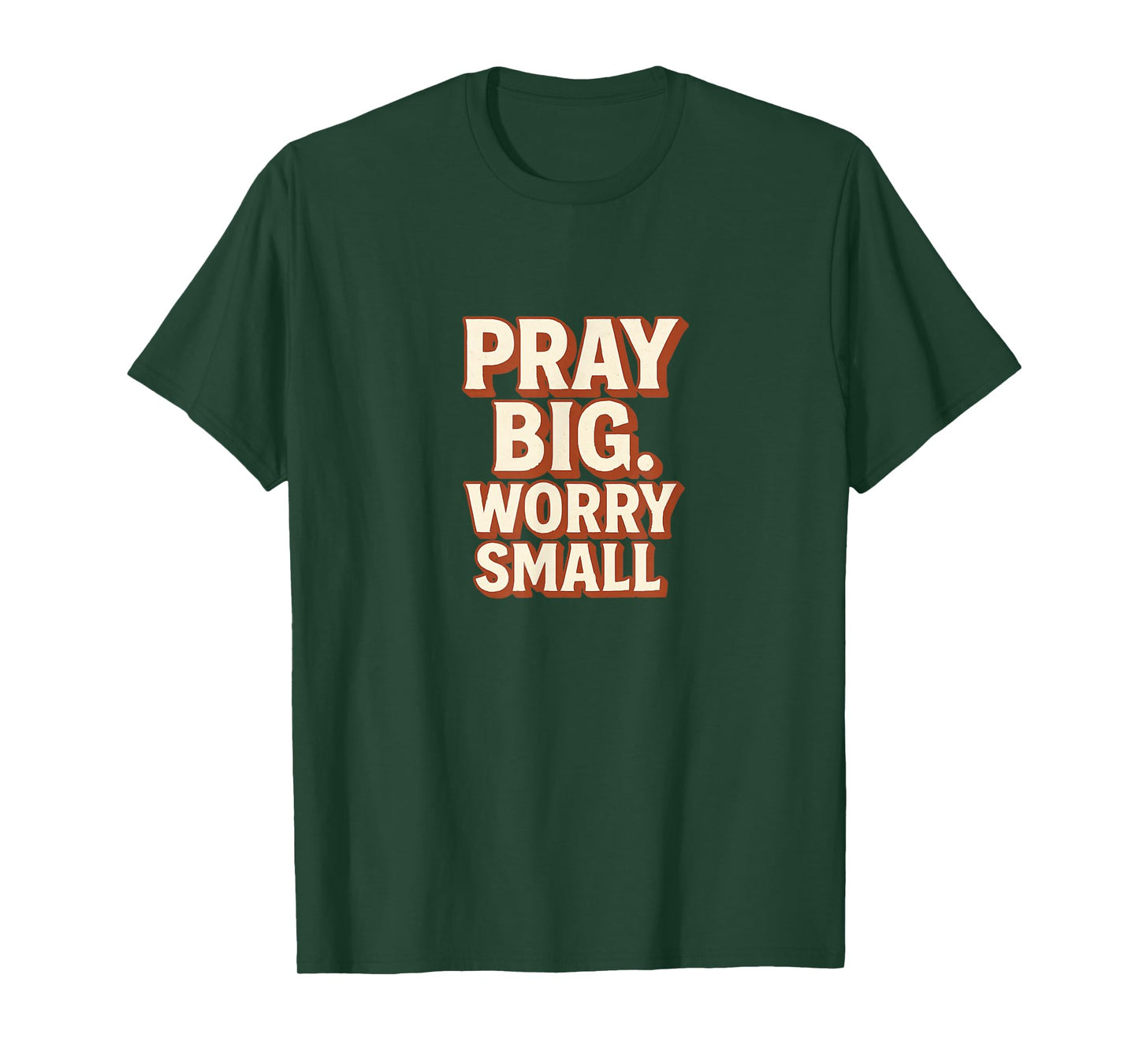 Pray Big Worry Small Retro Faith Design T-Shirt