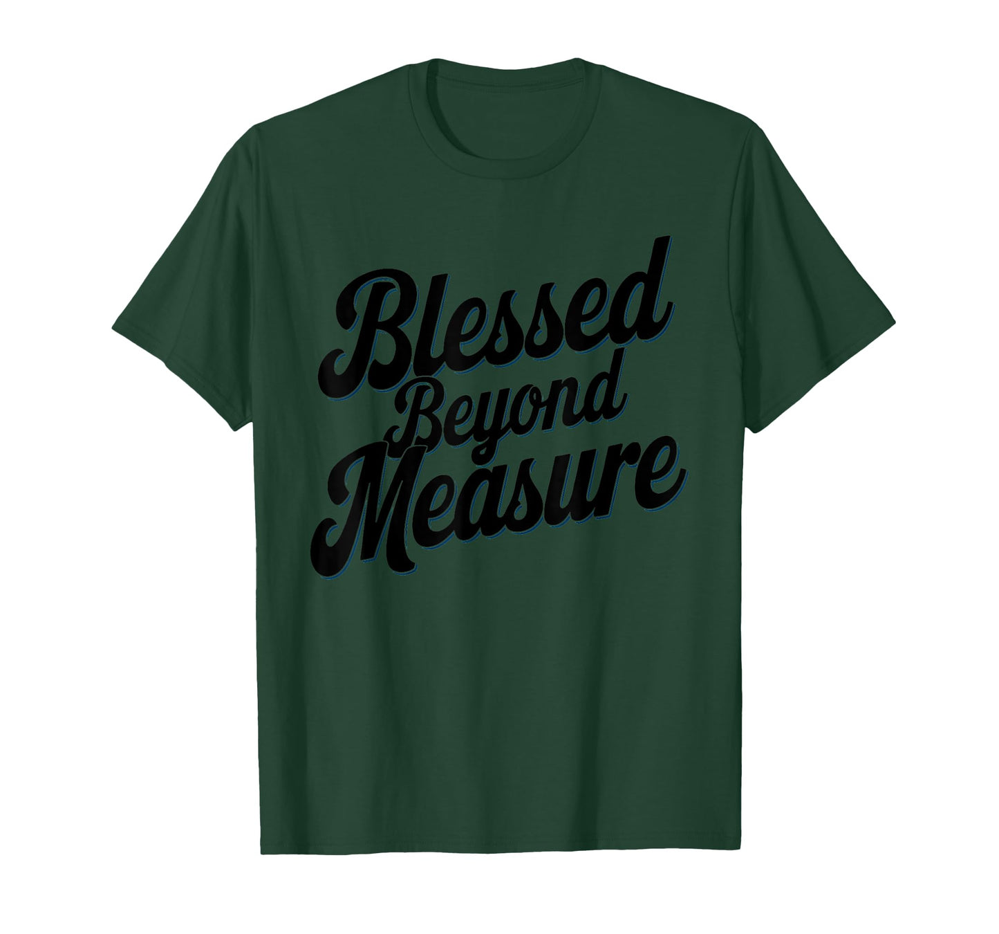 Blessed Beyond Measure Unique Men Womens Christmas Christian T-Shirt
