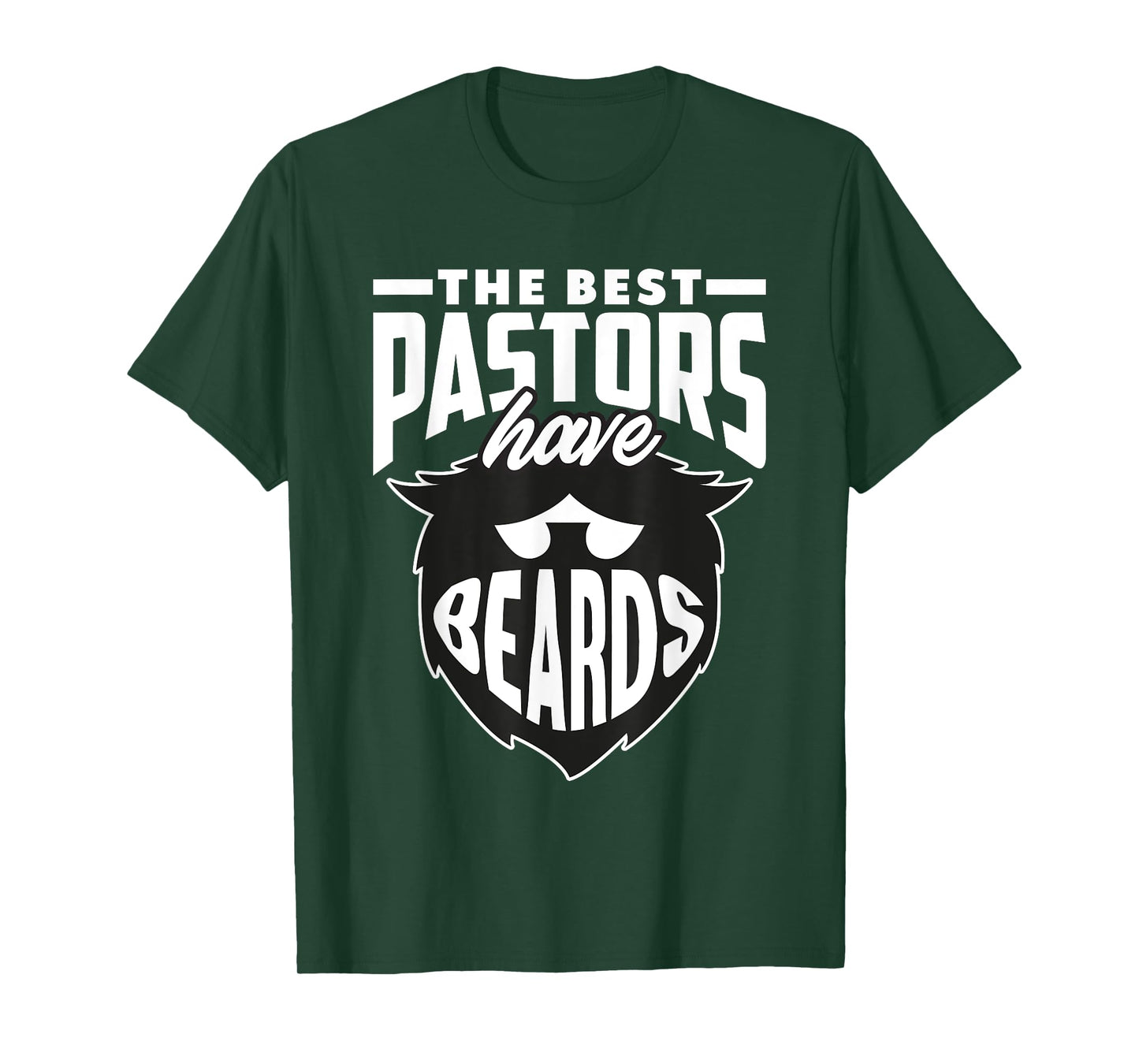The Best Pastors Have Beards Funny Minister Clergy Pastor T-Shirt