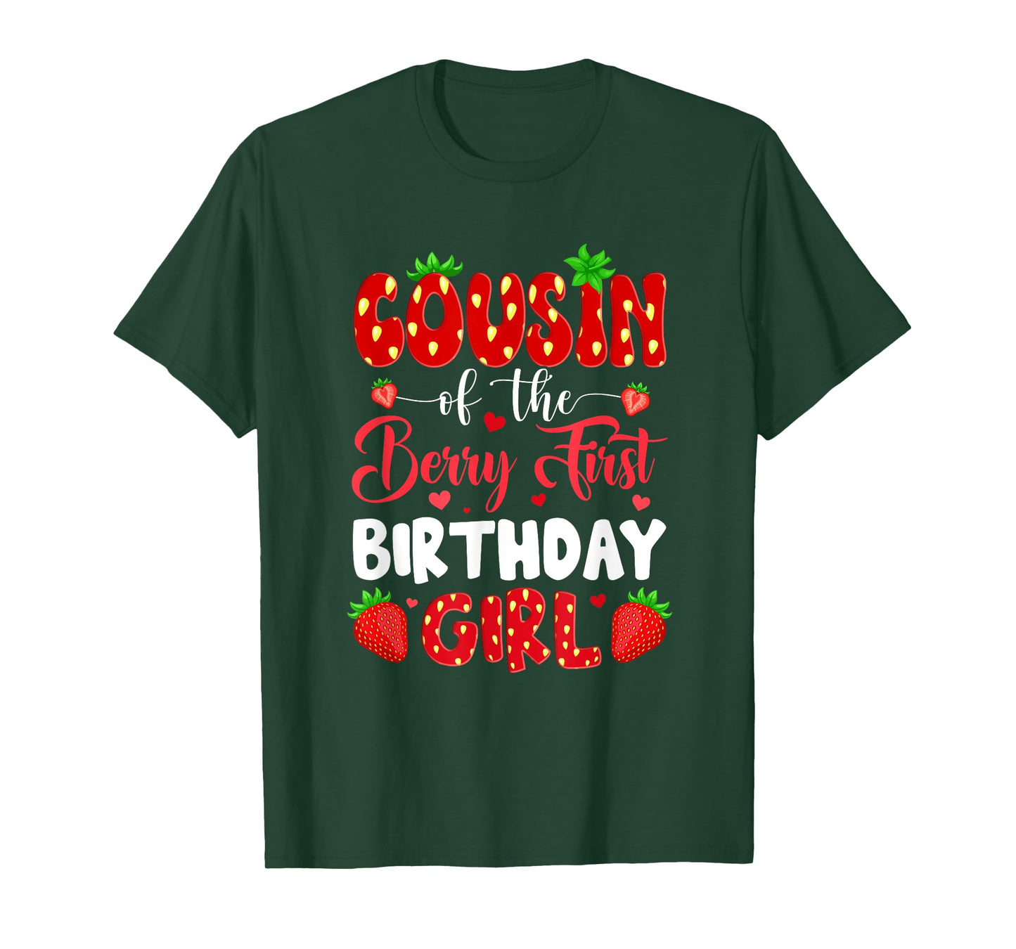 Cousin Of The Berry First Birthday Of Girl Strawberry T-Shirt
