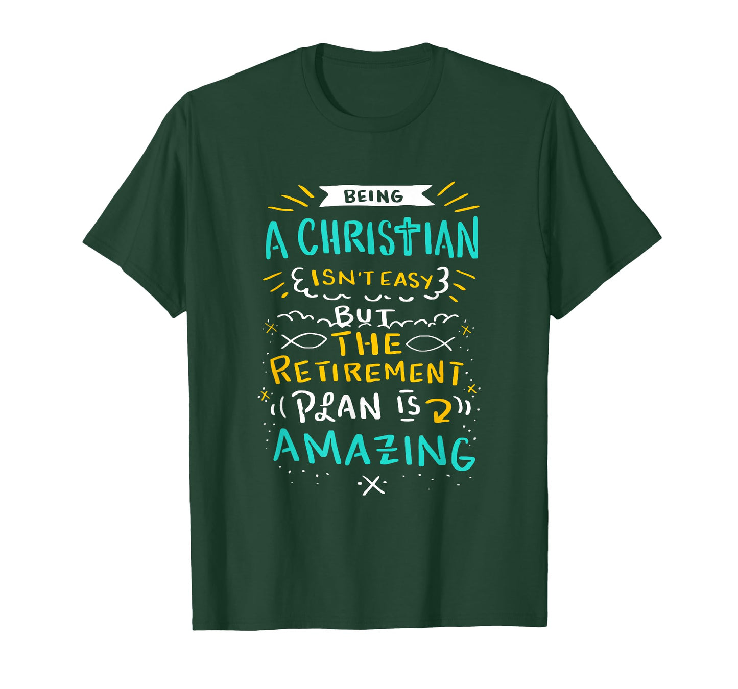Amazing Retirement Plan - Funny Church & Christian Gift T-Shirt