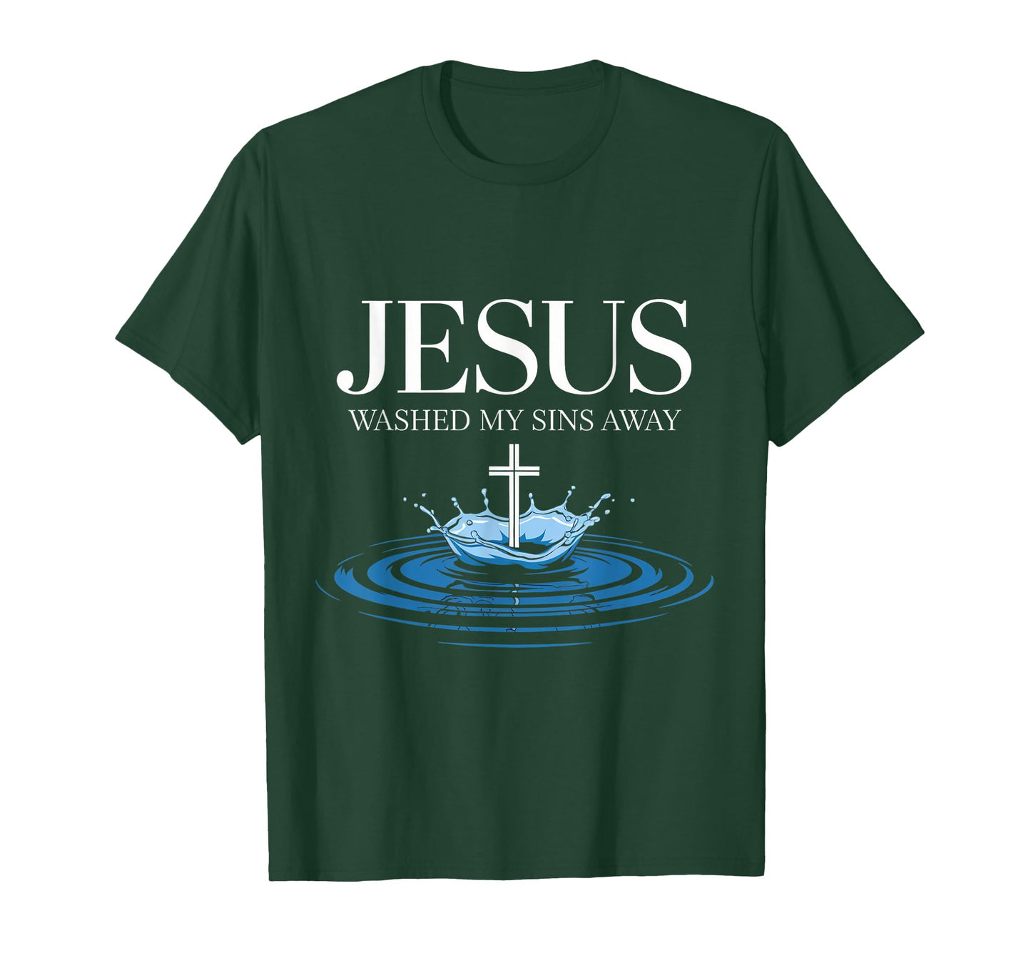 Sins Away Water Baptism Bible Verse Christian Baptized T-Shirt