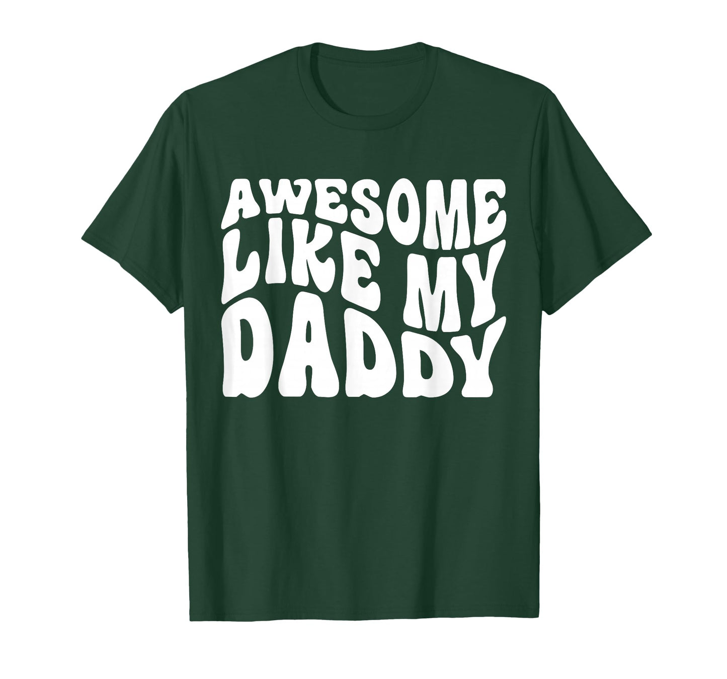 Awesome Like My Daddy Shirt Matching Family Fathers Day T-Shirt