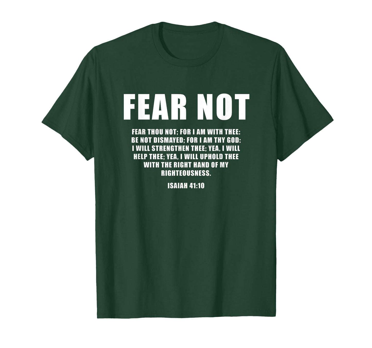 Isaiah 41:10 Fear Not Bible Promise of Protection & Blessing T-Shirt