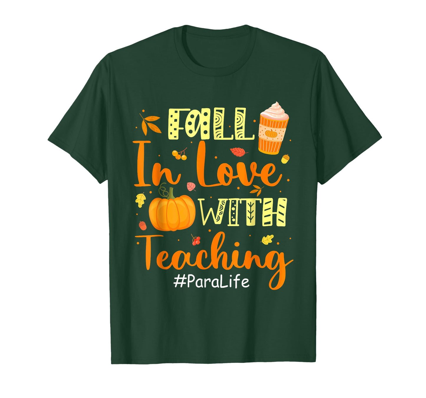 Para Life Fall In Love With Teaching Autumn Vibes T-Shirt