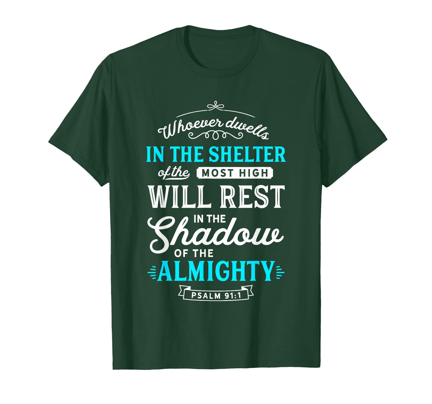 Psalm 91 Bible Verses Quote Almighty Protection Refuge Art T-Shirt