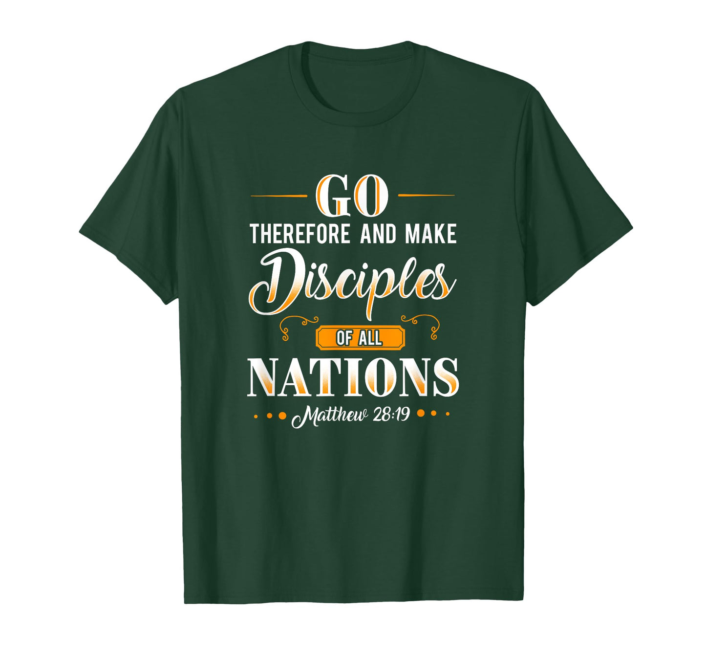 Go make disciples of all nations Missionary tshirt gift idea T-Shirt