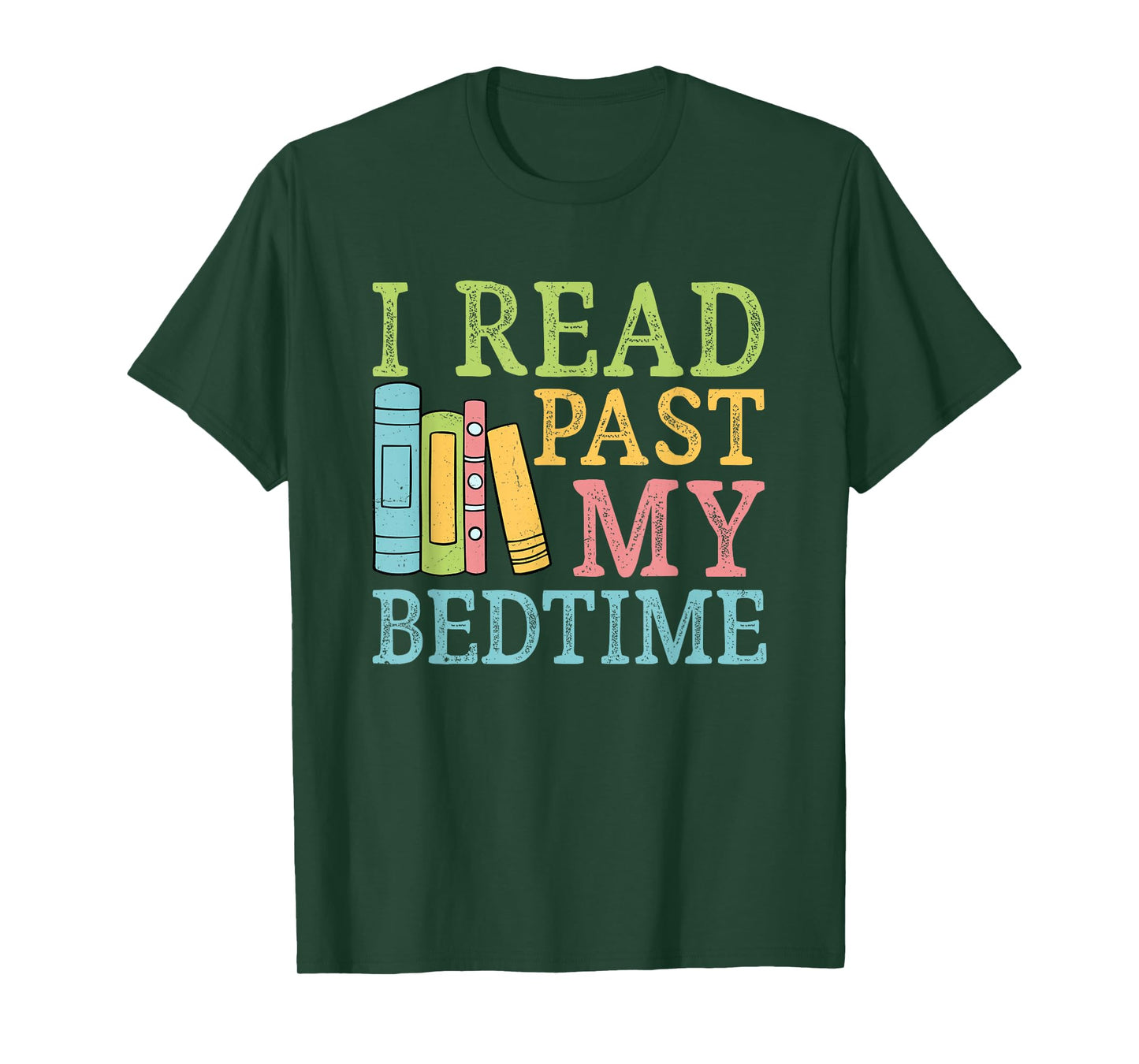 I Read Past My Bedtime Book Quote Humor T-Shirt