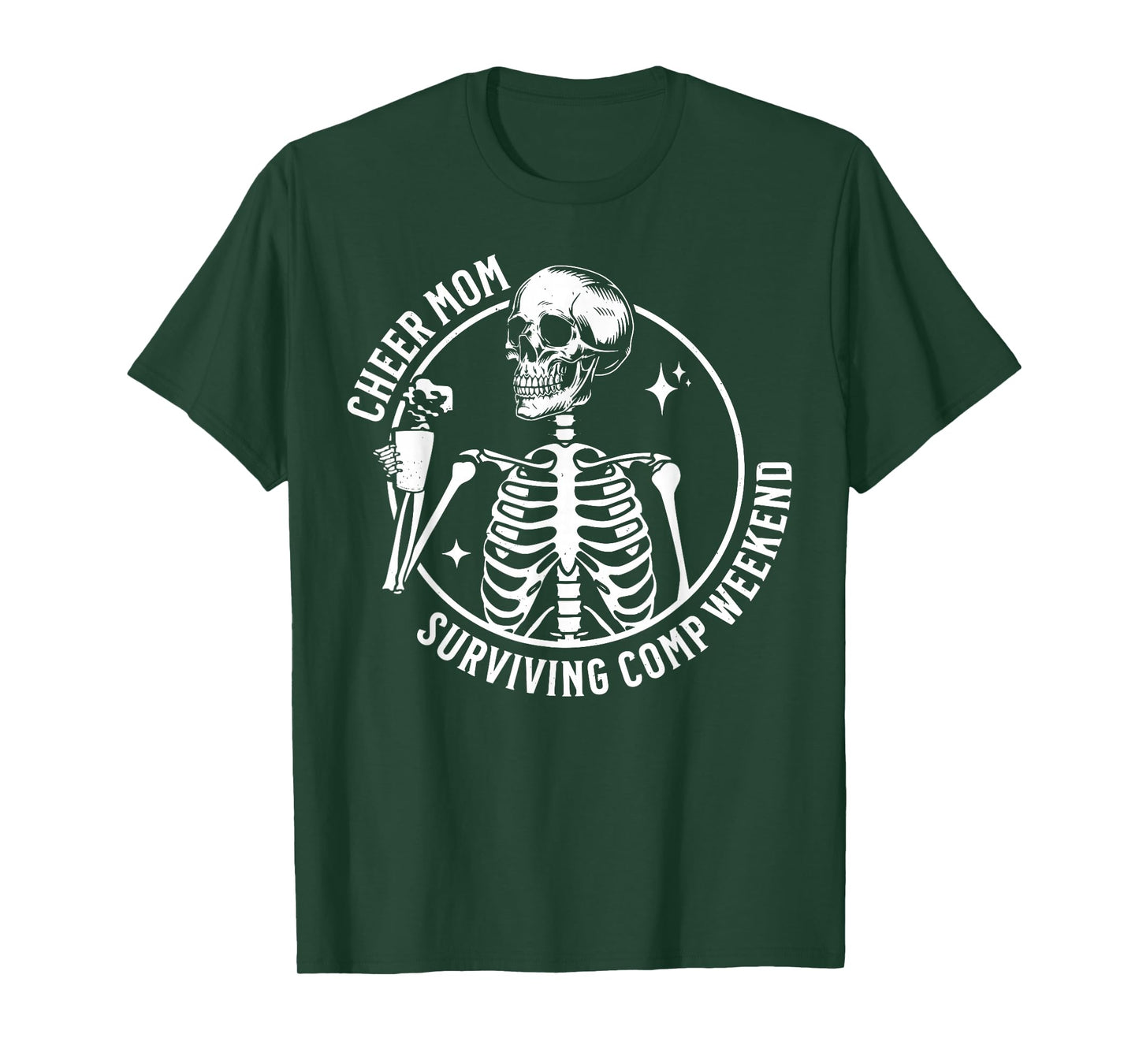 Skeleton Coffee Cheer Mom Surviving Comp Weekend Funny T-Shirt