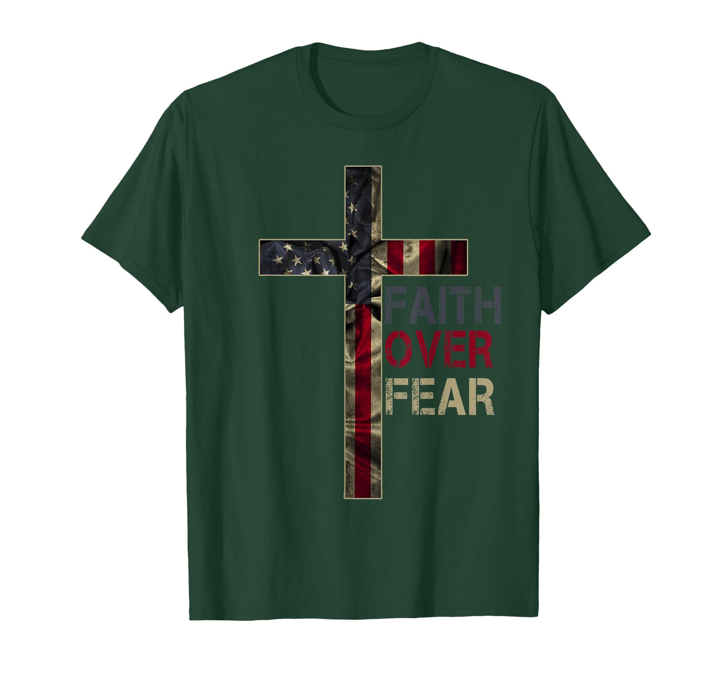 American Patriotic Christians God Faith Faith Over Fear T-Shirt