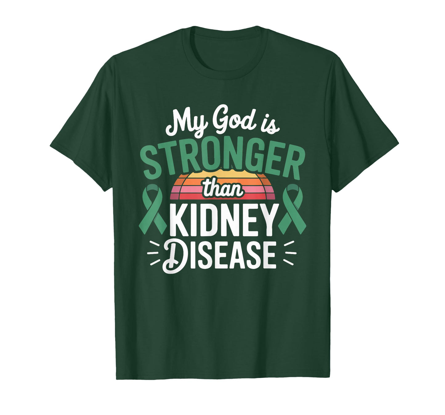 My God is Stronger Than Kidney Disease T-Shirt