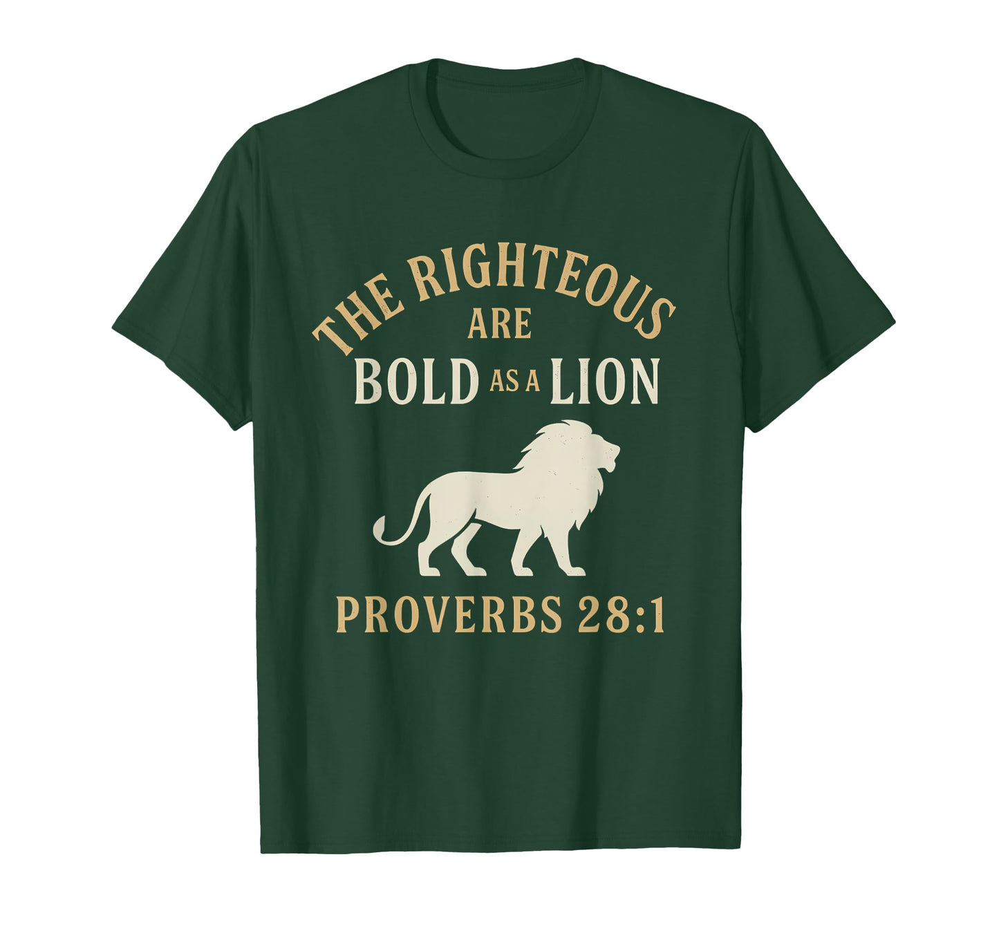 The Righteous Are Bold as a Lion Proverbs 28:1 Christian T-Shirt