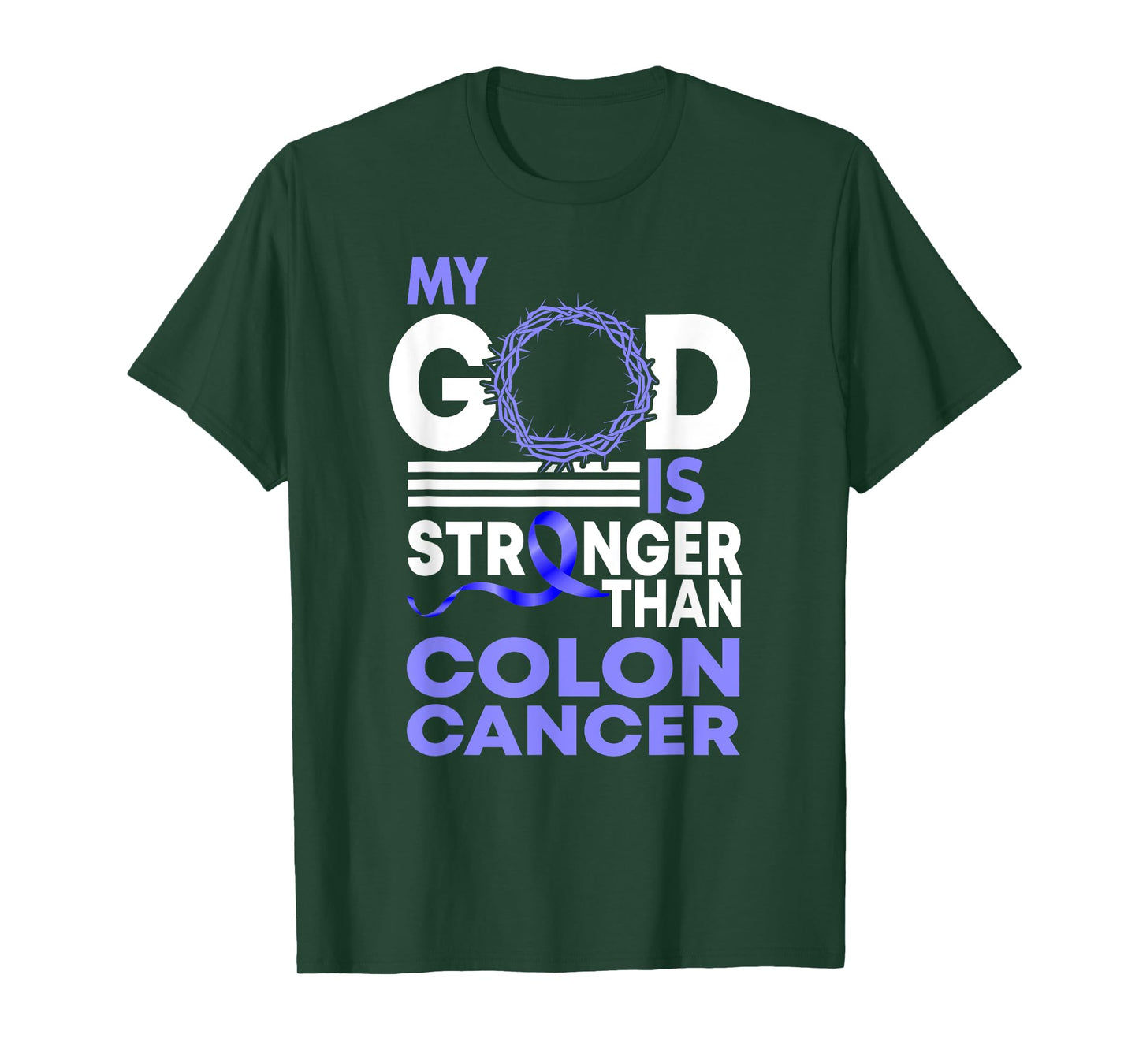 Faith My God Is Stronger Than Colon Cancer Awareness T-Shirt
