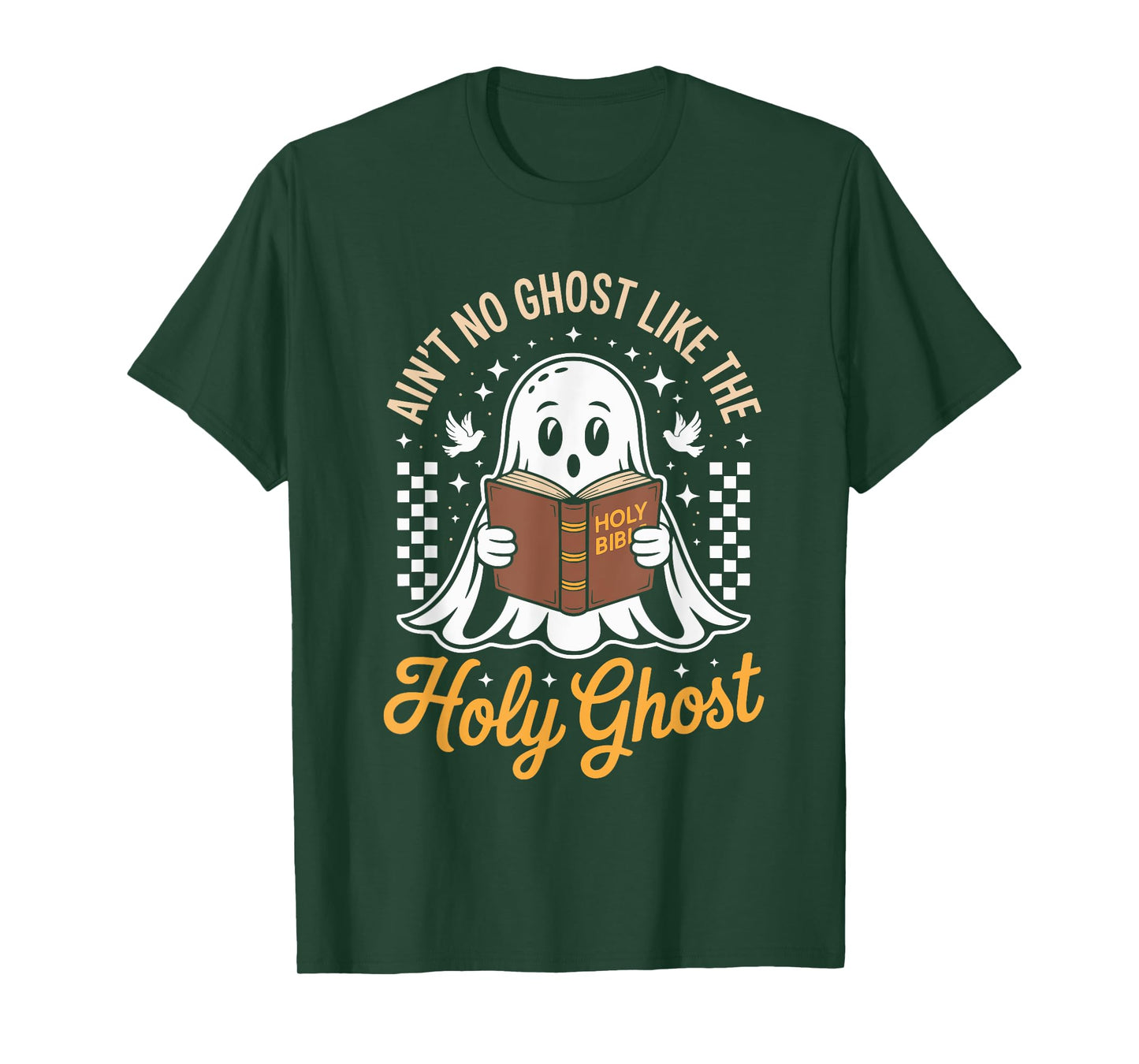 Ain't No Ghost Like The Holy Ghost Halloween Christian T-Shirt