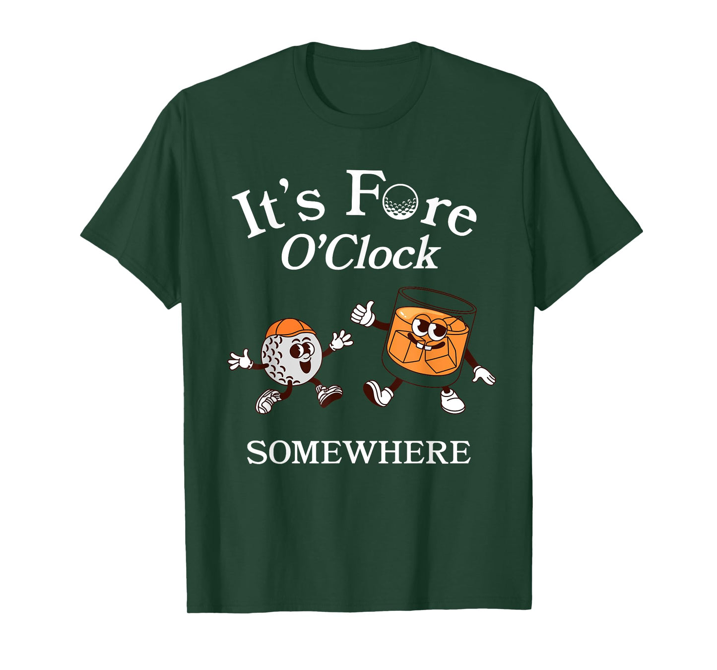 It’s Fore O’Clock Somewhere Funny Quote Pun Golf T-Shirt