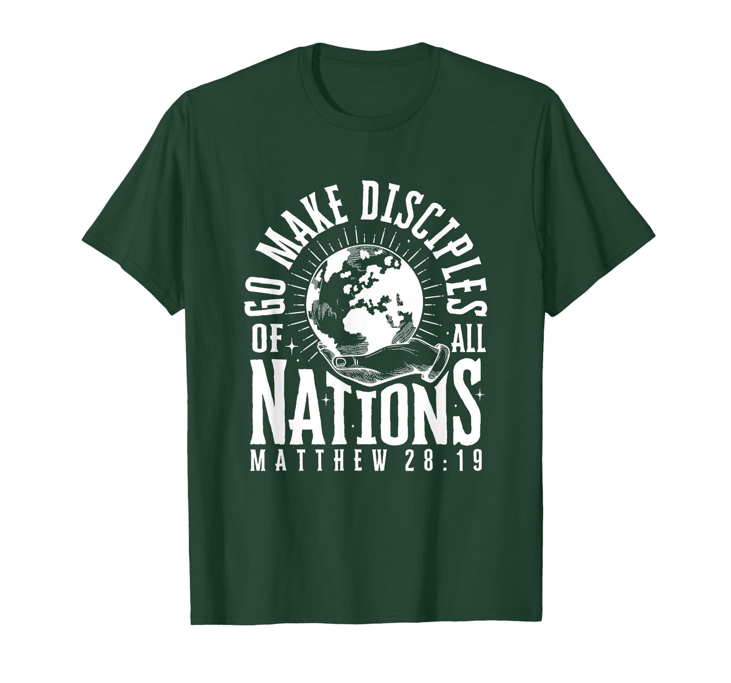 Go Make Disciples of All Nations Matthew 28:19 Christian Tee T-Shirt