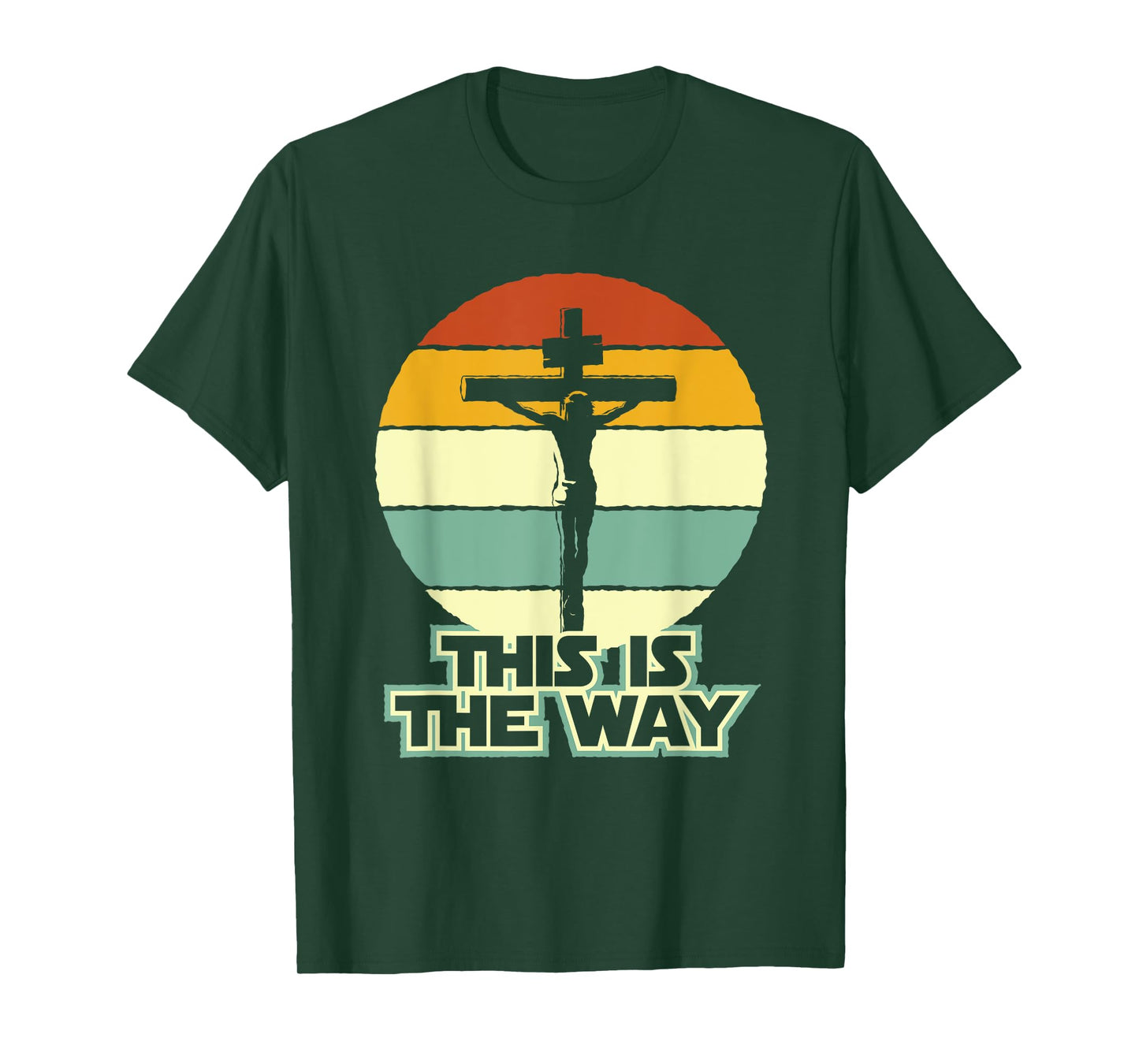 This Is The Way Jesus on the Cross Crucifix Vintage Sunrise T-Shirt