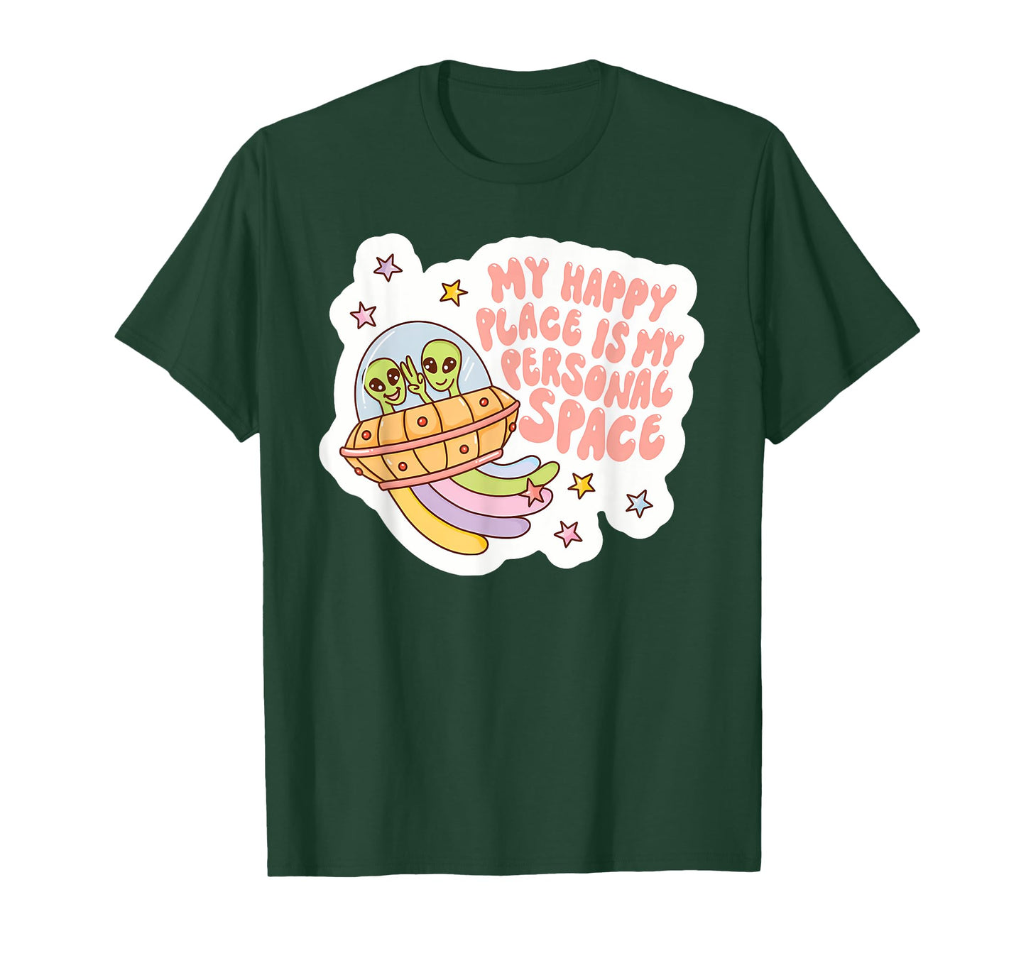 MY HAPPY PLACE IS MY PERSONAL SPACE funny design T-Shirt