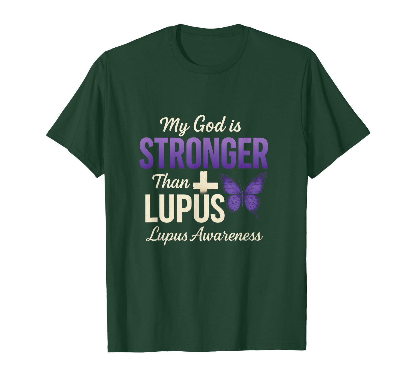 My God is Stronger Than Lupus - Lupus Warrior Support T-Shirt
