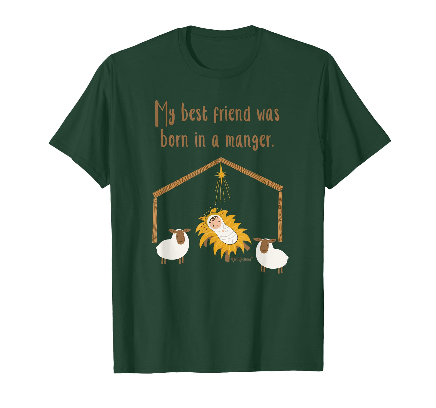 My Best Friend Was Born In A Manger Baby Jesus Christian T-Shirt