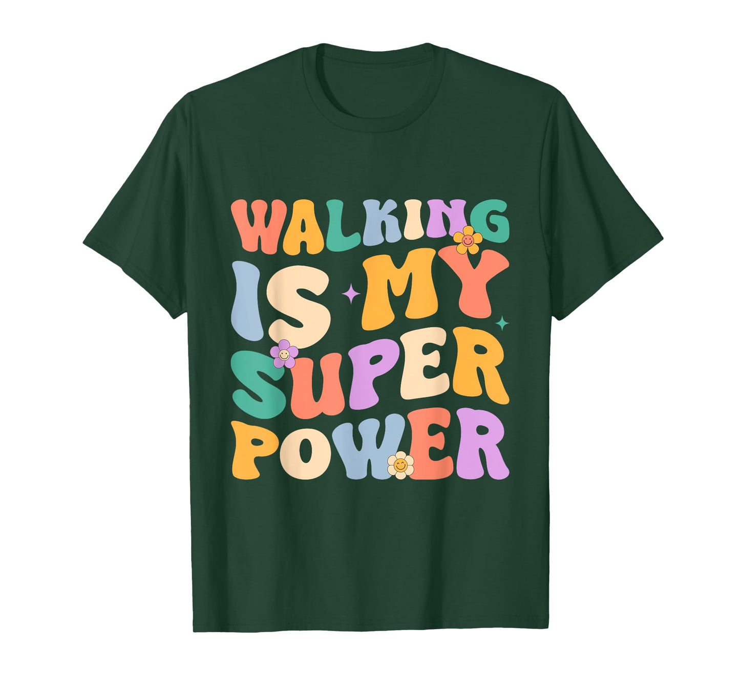 Walking Is My Superpower Funny Walking Gift For Men Women T-Shirt
