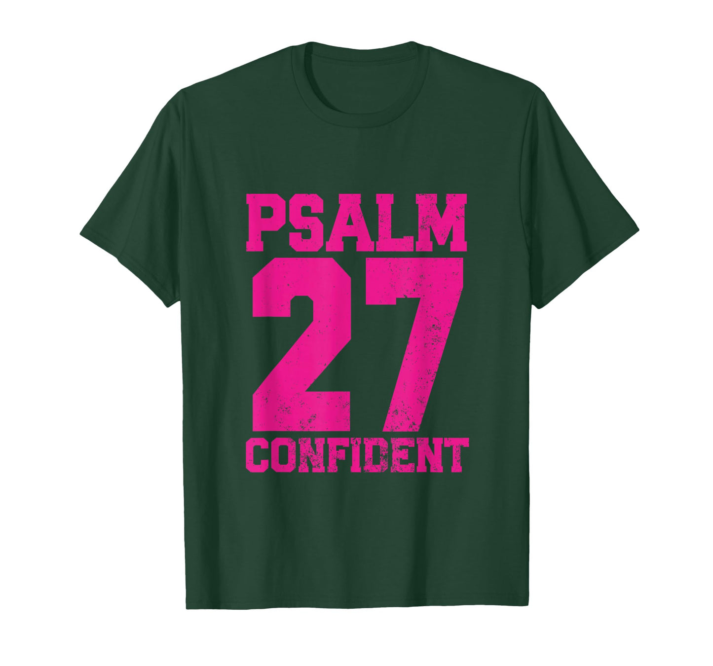 Psalm 27 Confident Christian Inspirational T-Shirt