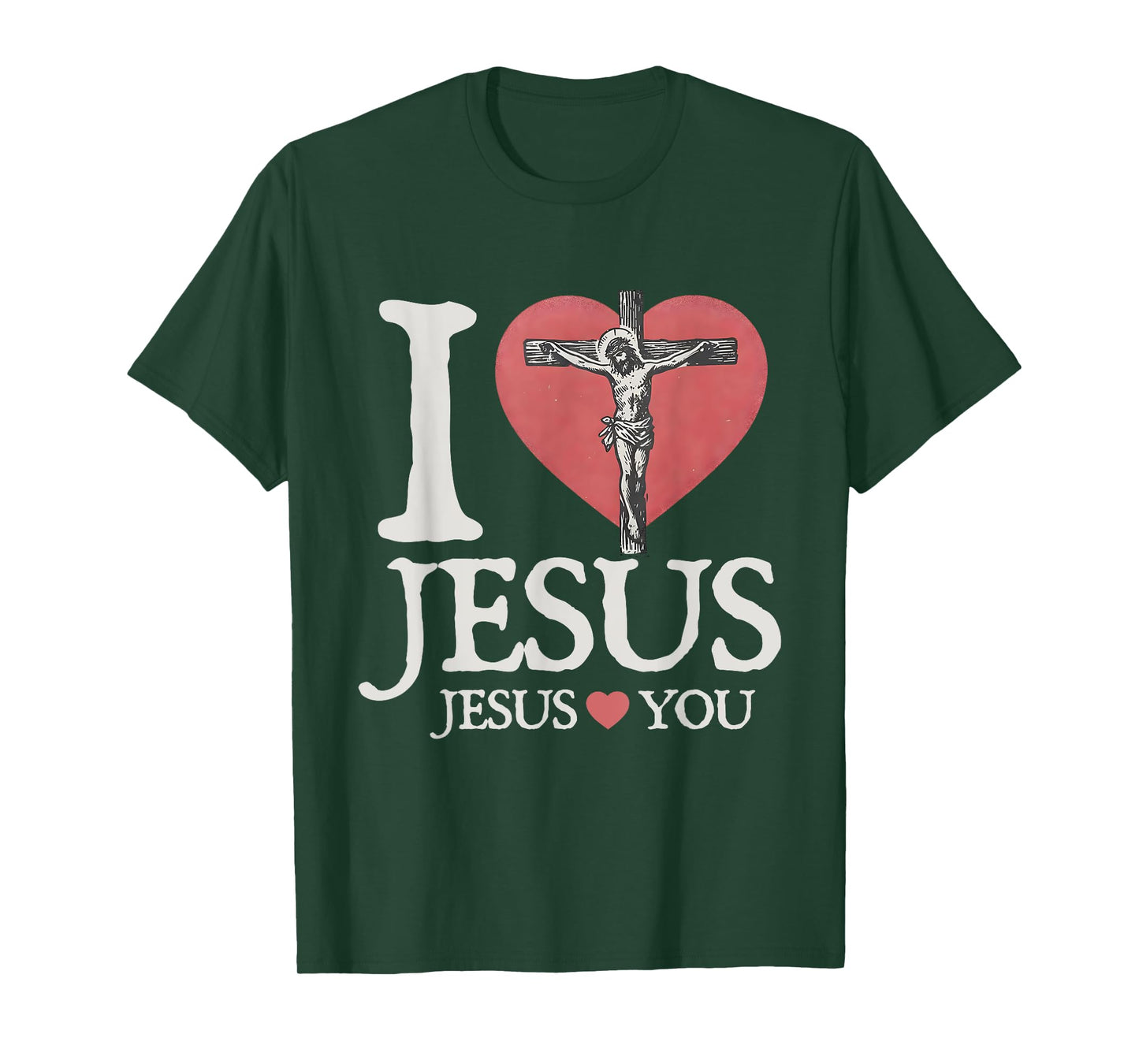 I Love Jesus Christian Jesus Love You Bible Verse T-Shirt