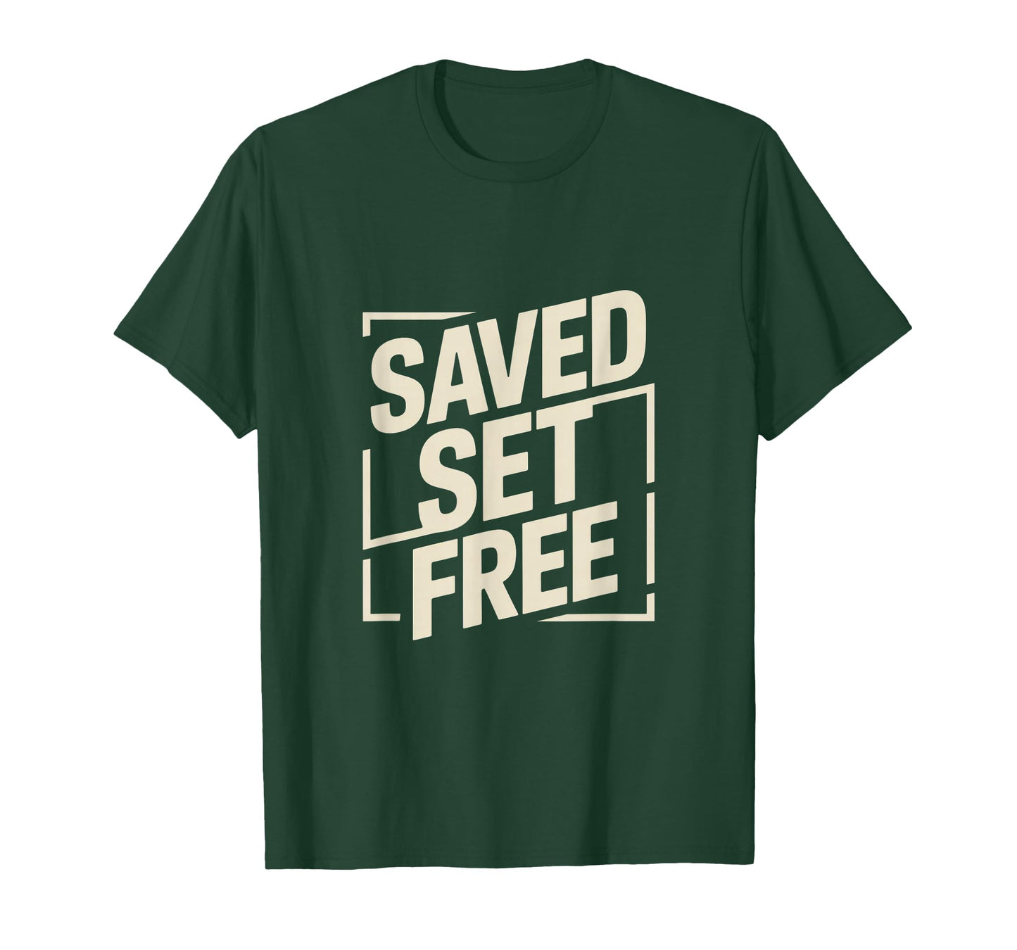 Christian Saved Set Free Bold Faith Statement T-Shirt