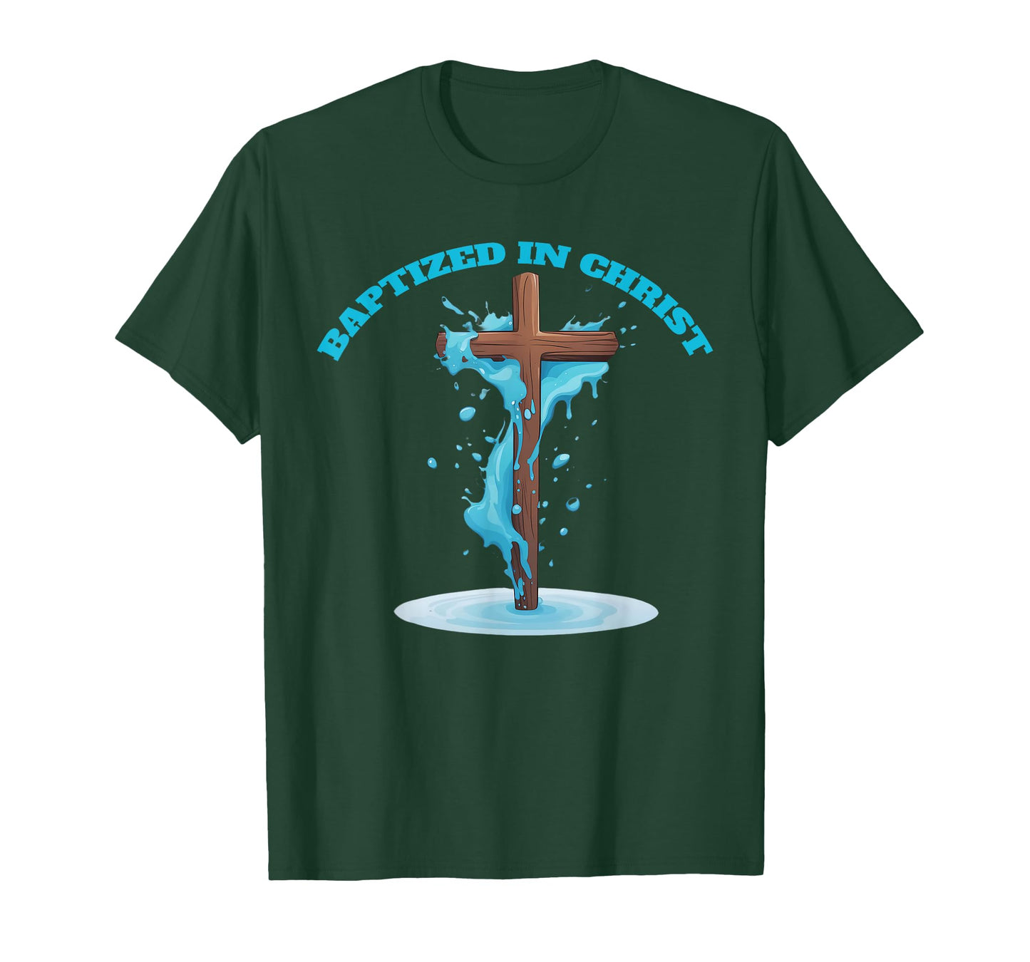 Baptized in Christ 2025 New Christian Baptism Convert Bible T-Shirt