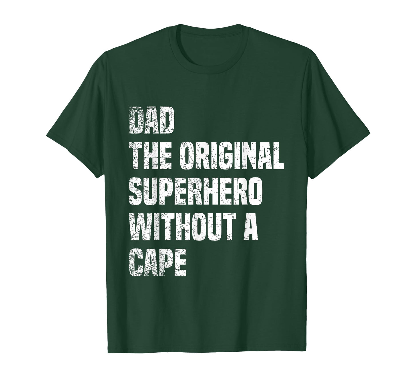 Dad The Original Superhero Without A Cape T-Shirt
