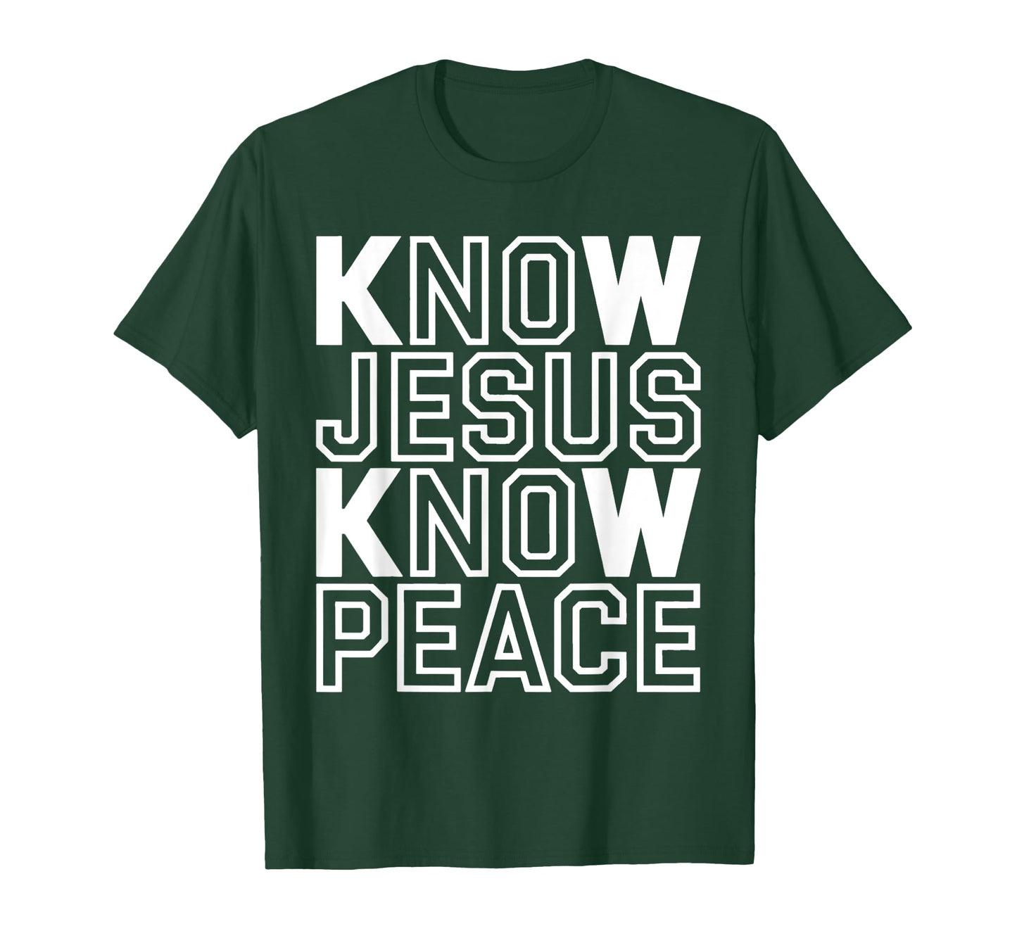 Know Jesus Know Peace Religion Believe God Church Christian T-Shirt