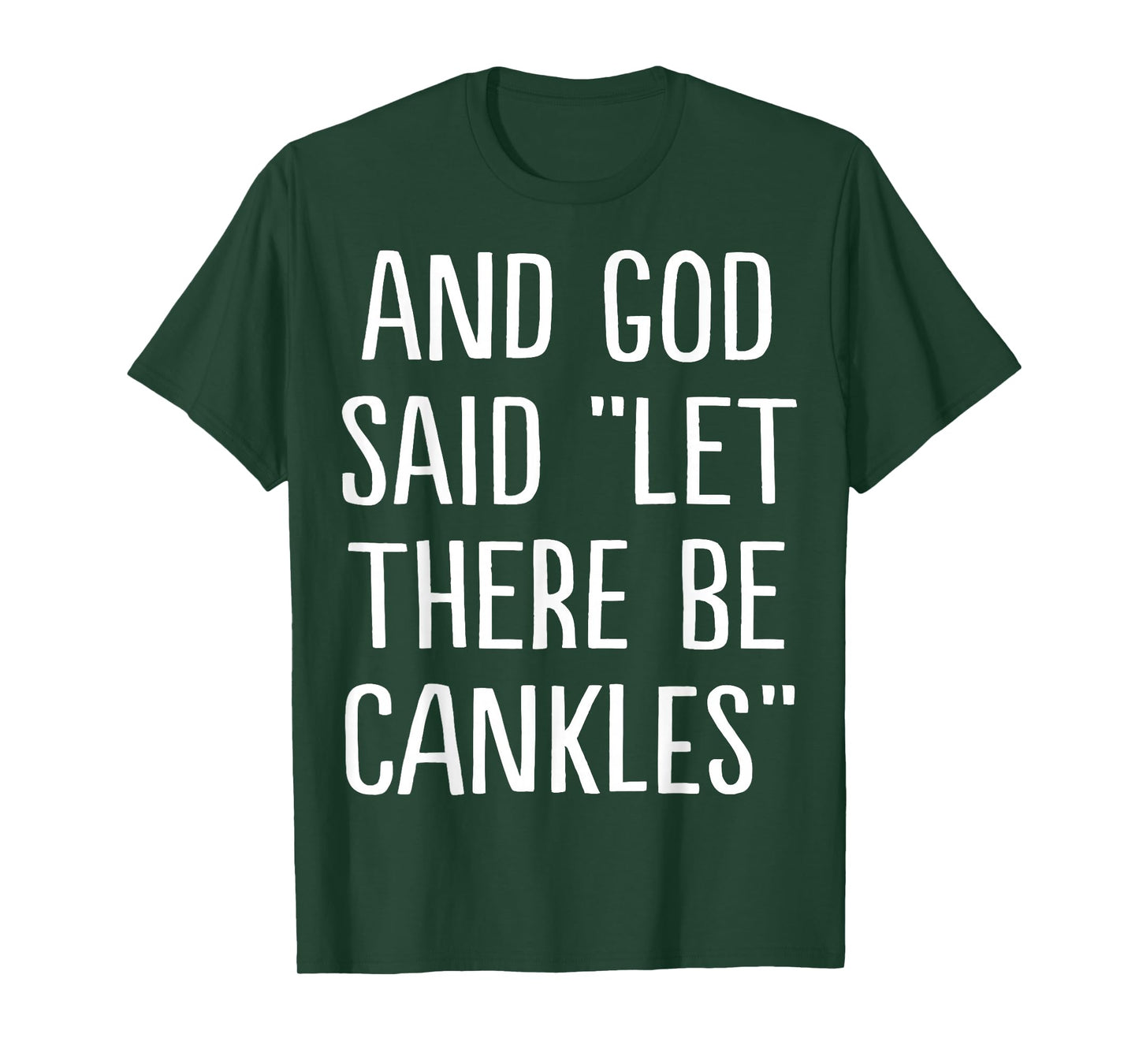 Cankles T-Shirt