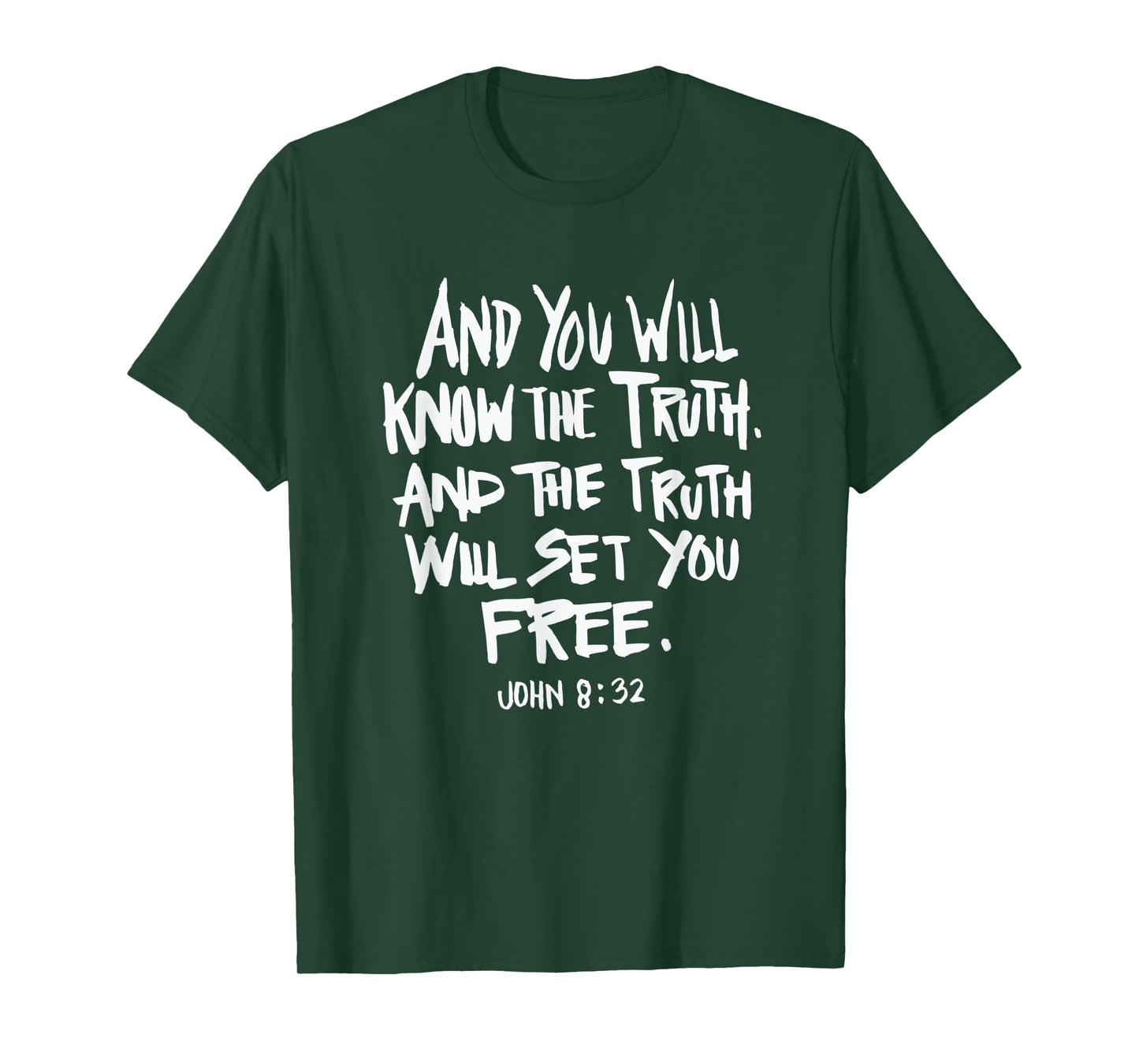 Truth will set you free - Bible verse Christian Faith Quote T-Shirt