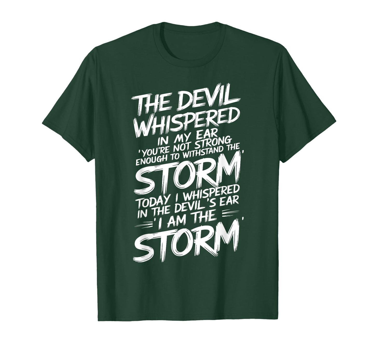 The Devil Whispered In My Ear Devil Quote T-Shirt